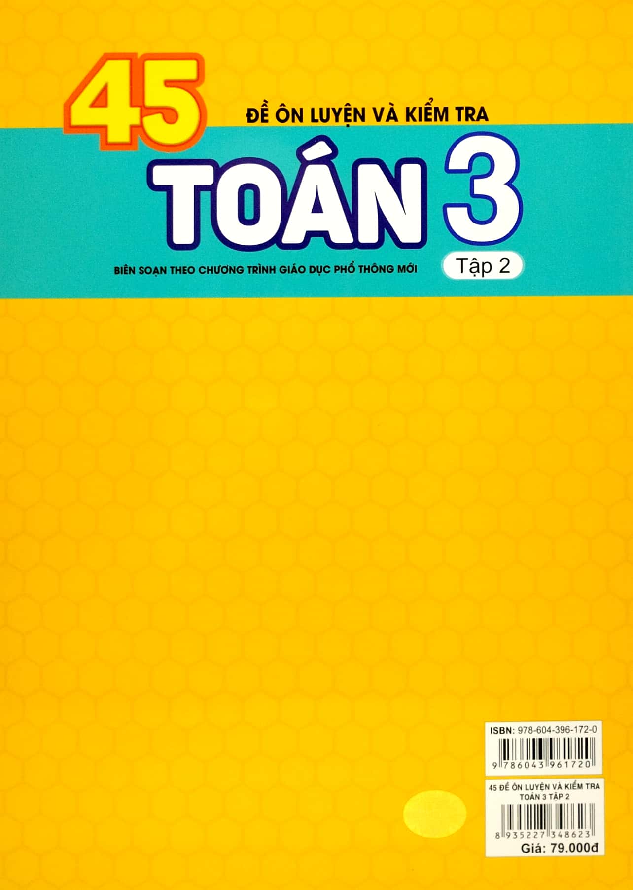 bộ 45 đề ôn luyện và kiểm tra toán 3 - tập 2 (biên soạn theo chương trình giao dục phổ thông mới)