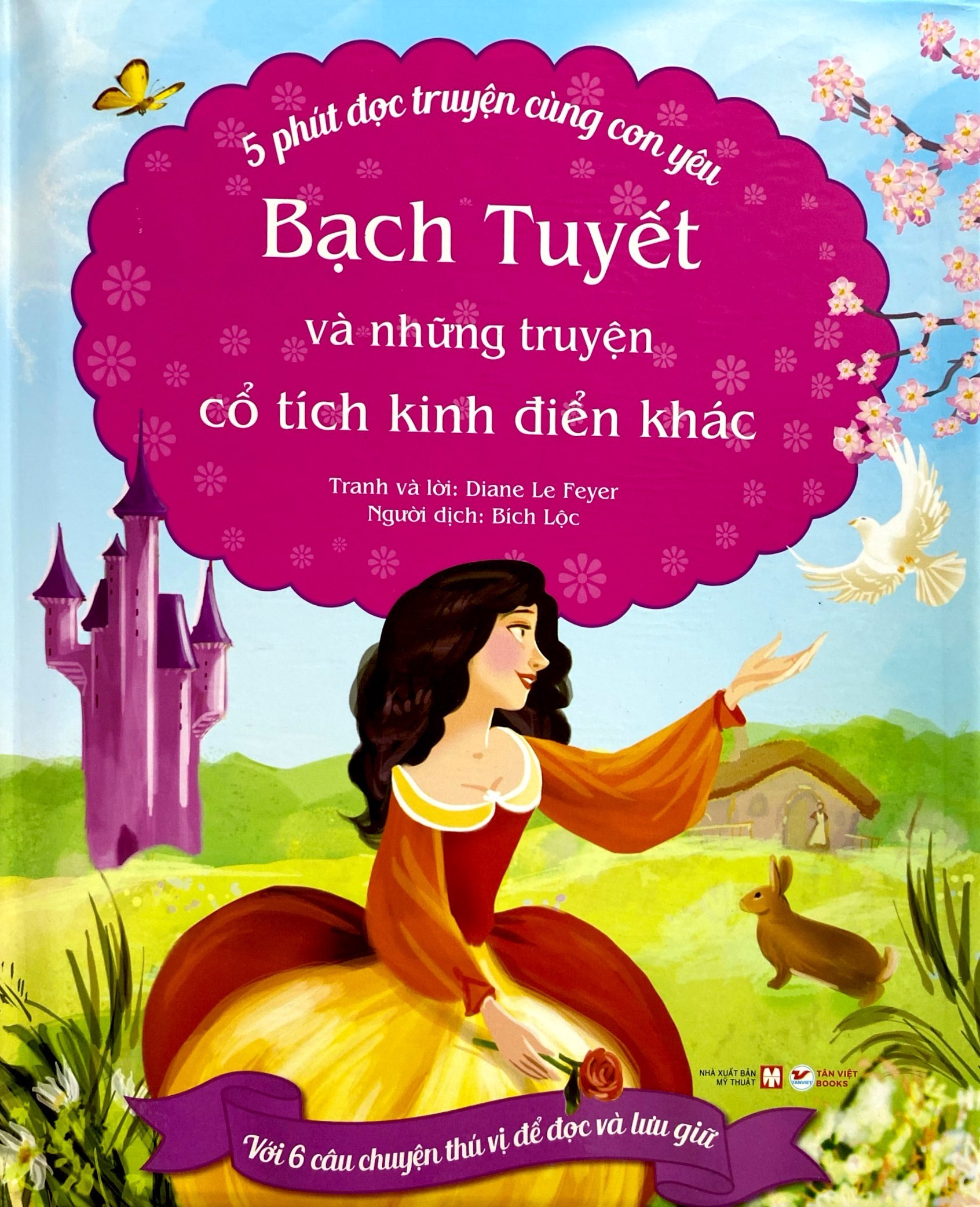 bộ 5 phút đọc truyện cùng con yêu - bạch tuyết và những truyện cổ tích kinh điển khác