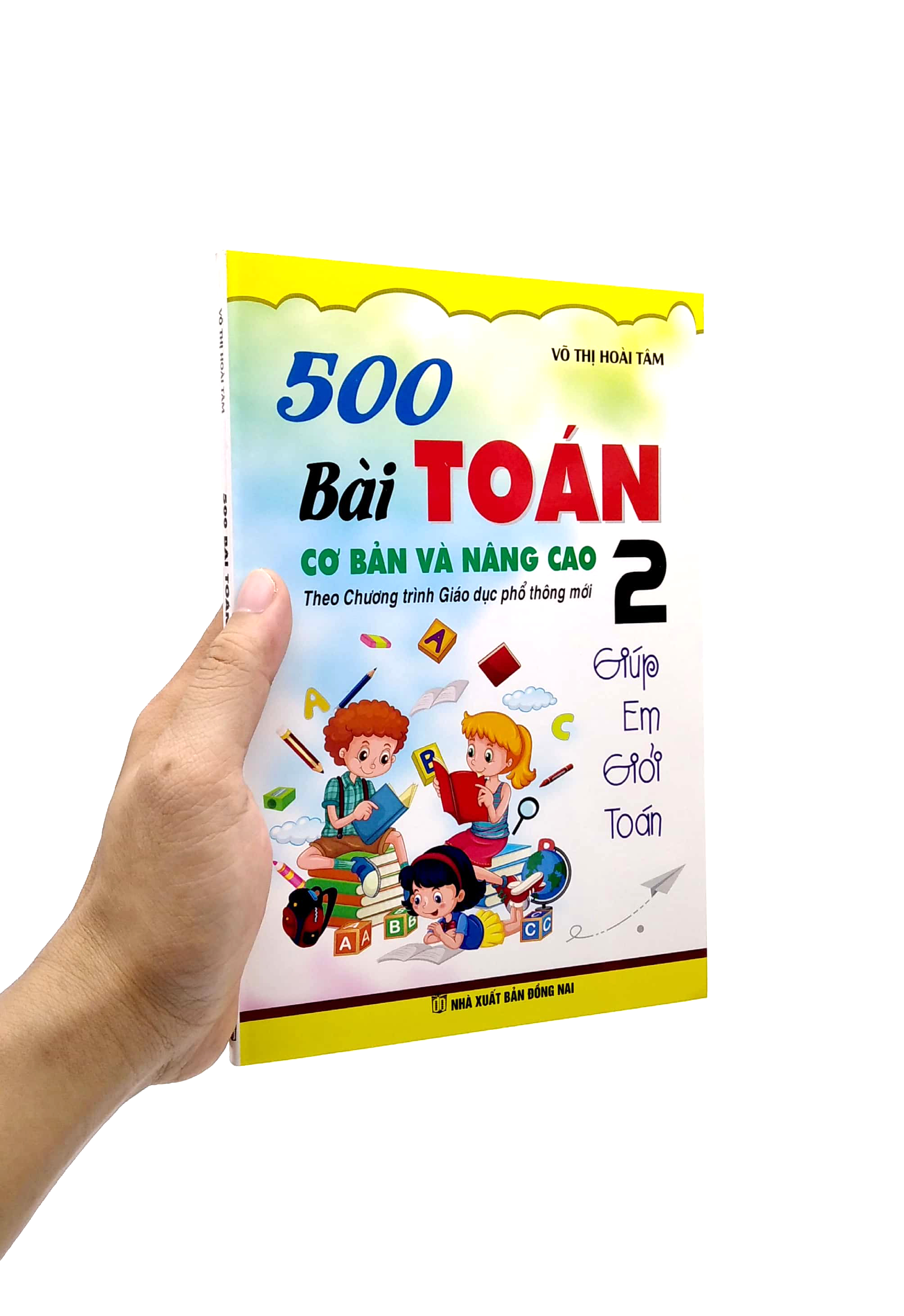 bộ 500 bài toán cơ bản và nâng cao 2 - giúp em giỏi toán (theo chương trình giáo dục phổ thông mới)