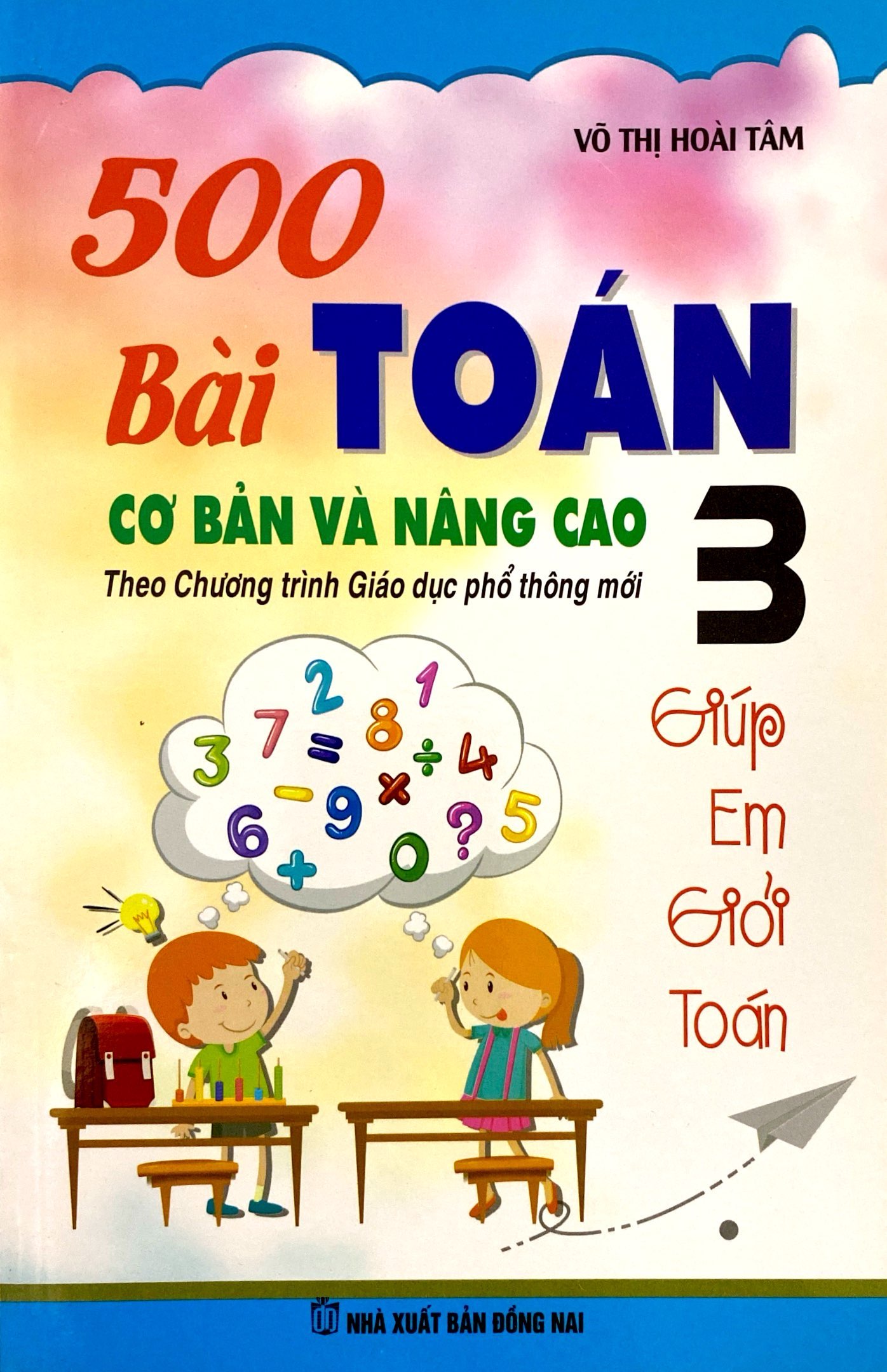 bộ 500 bài toán cơ bản và nâng cao 3 (theo chương trình giáo dục phổ thông mới)