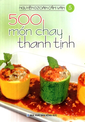 bộ 500 món chay thanh tịnh - tập 5