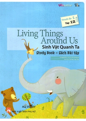 bộ all story - living things around us - sinh vật quanh ta - trình độ 1 (tập 12)