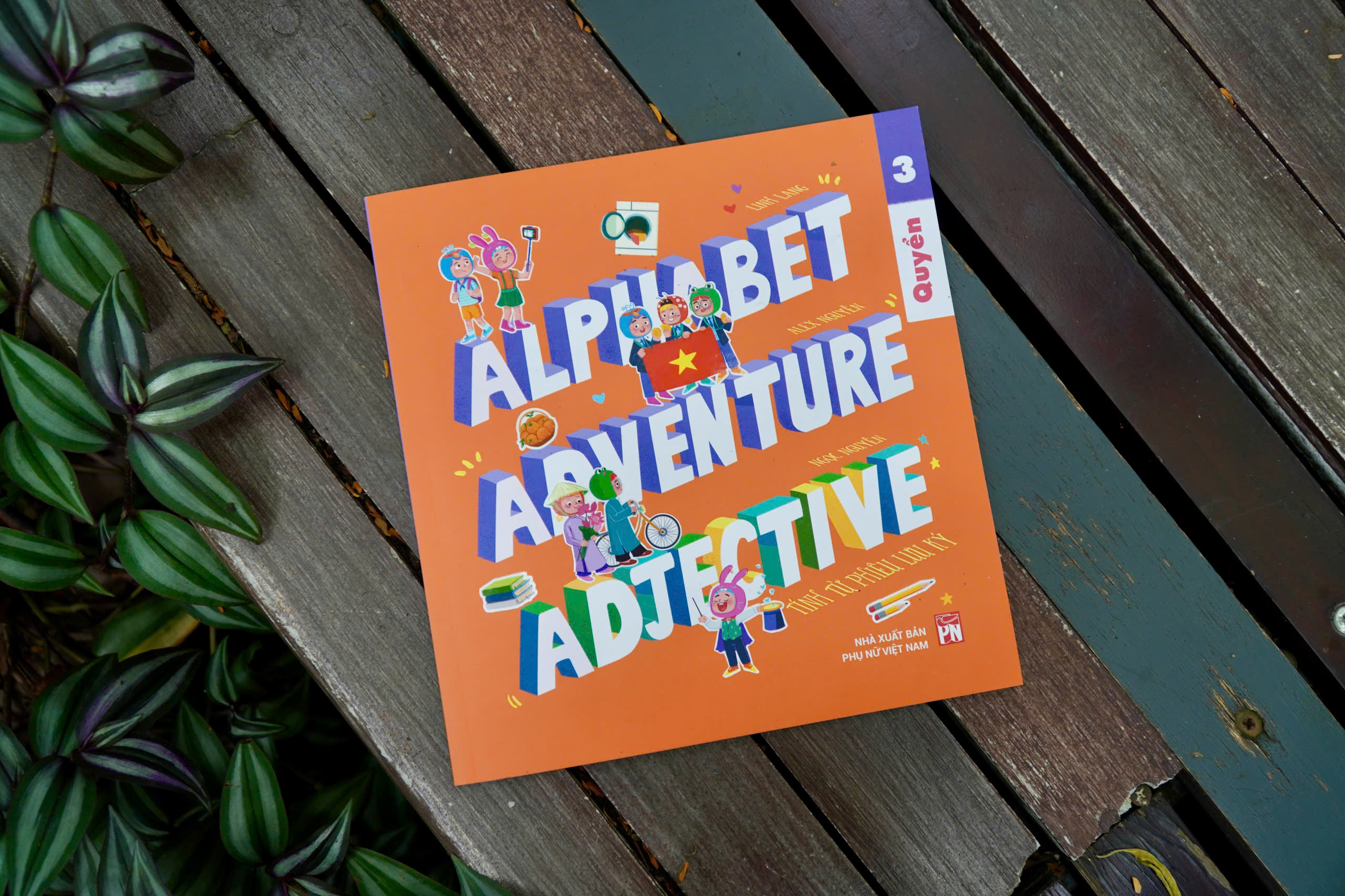 Bo
						
										
										Alphabet Adventure - Quyen 3 - Adjective - Tinh Tu Phieu Luu Ky