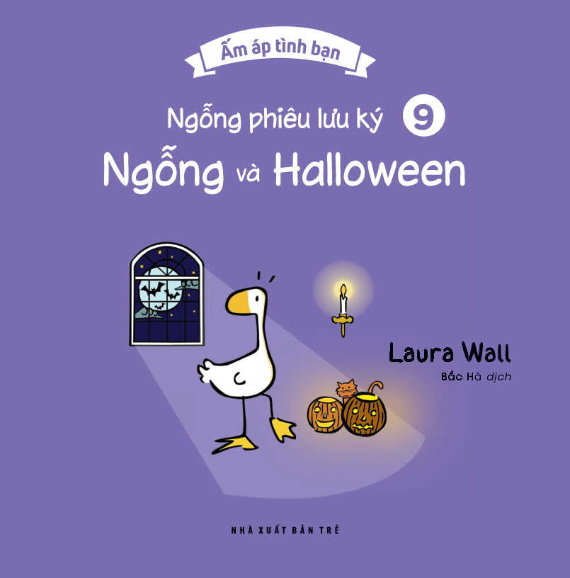 bộ ấm áp tình bạn - ngỗng phiêu lưu ký - tập 9: ngỗng và halloween