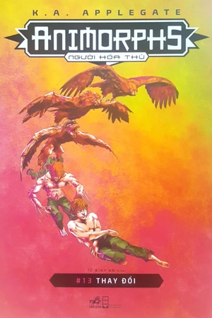 bộ animorphs - người hóa thú - tập 13 - thay đổi