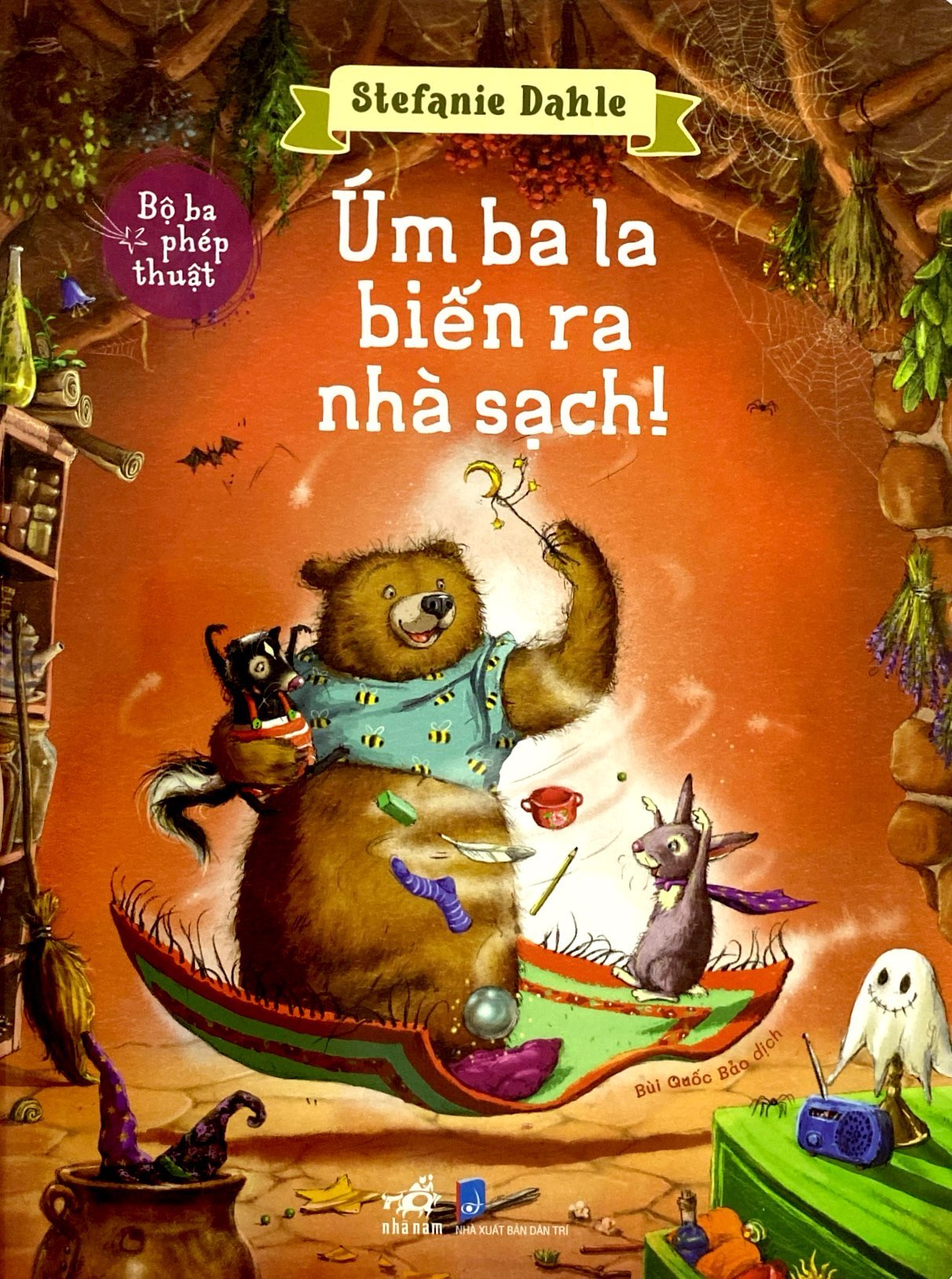 bộ ba phép thuật - úm ba la biến ra nhà sạch