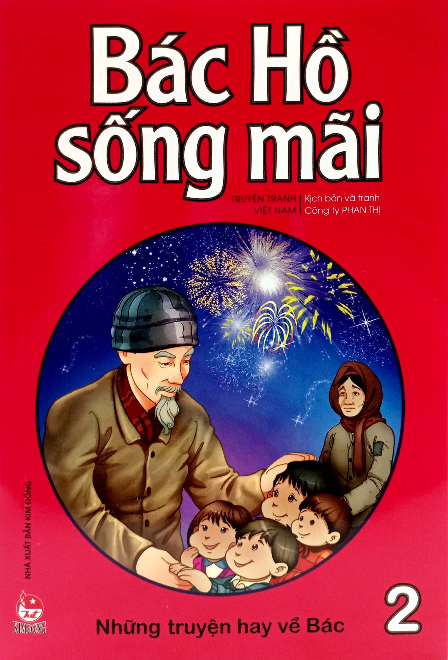 bộ bác hồ sống mãi - những mẩu chuyện hay về bác - tập 2