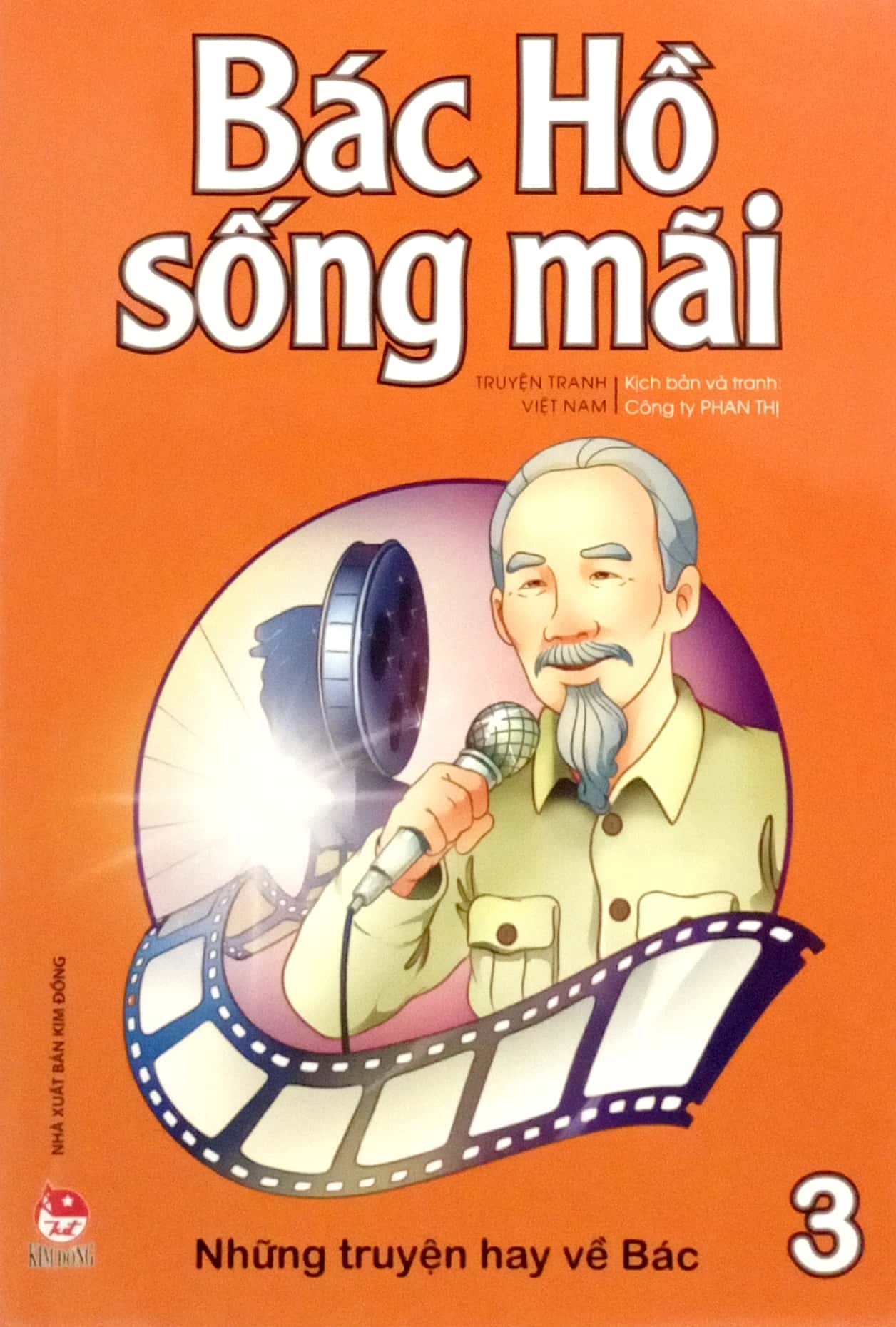 bộ bác hồ sống mãi - những mẩu chuyện hay về bác - tập 3