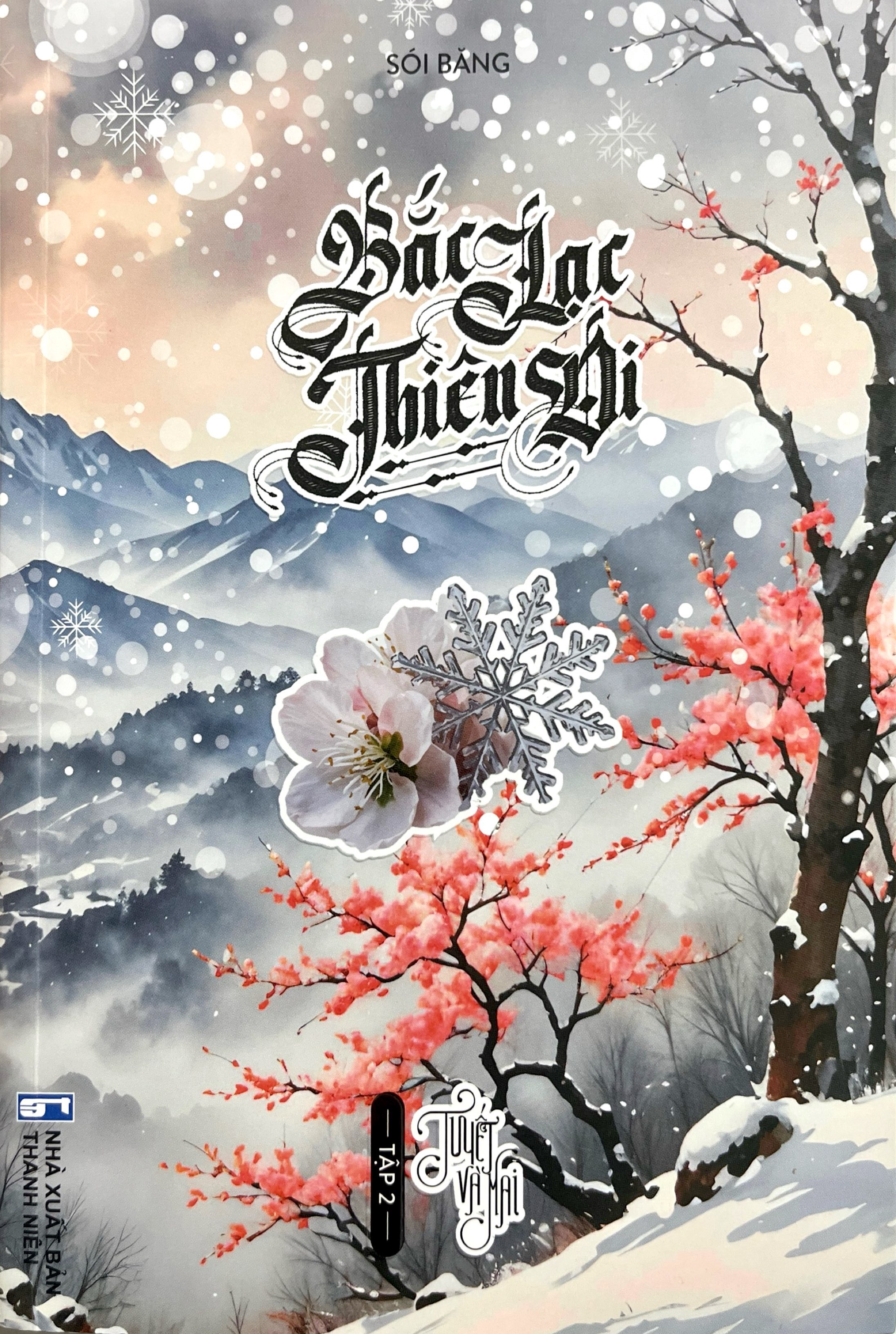 Bo
						
										
										Bac Lac Thien Di - Tap 2 - Tuyet Va Mai