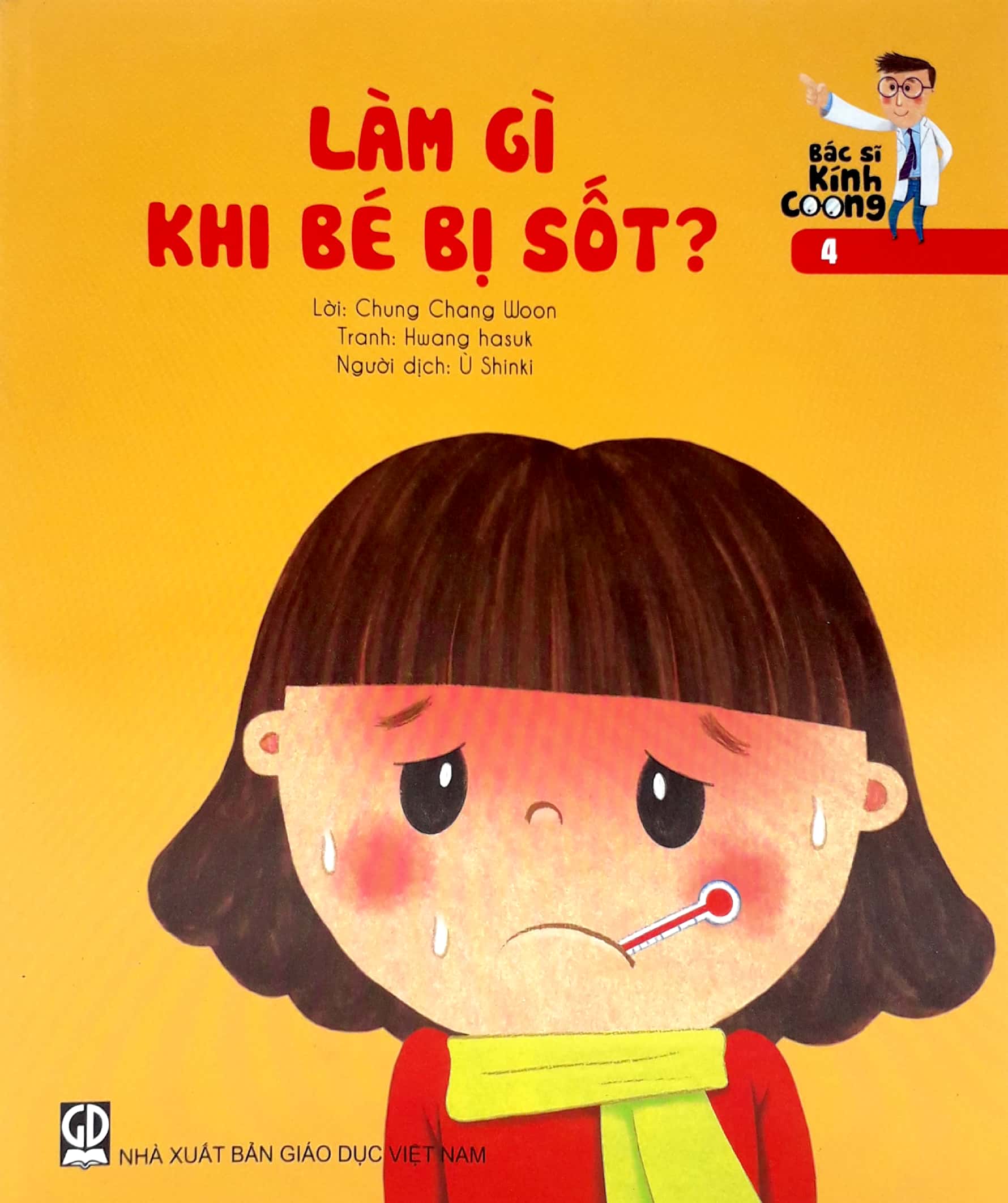 bộ bác sĩ kính coong 4 - làm gì khi bé bị sốt? (tái bản 2019)