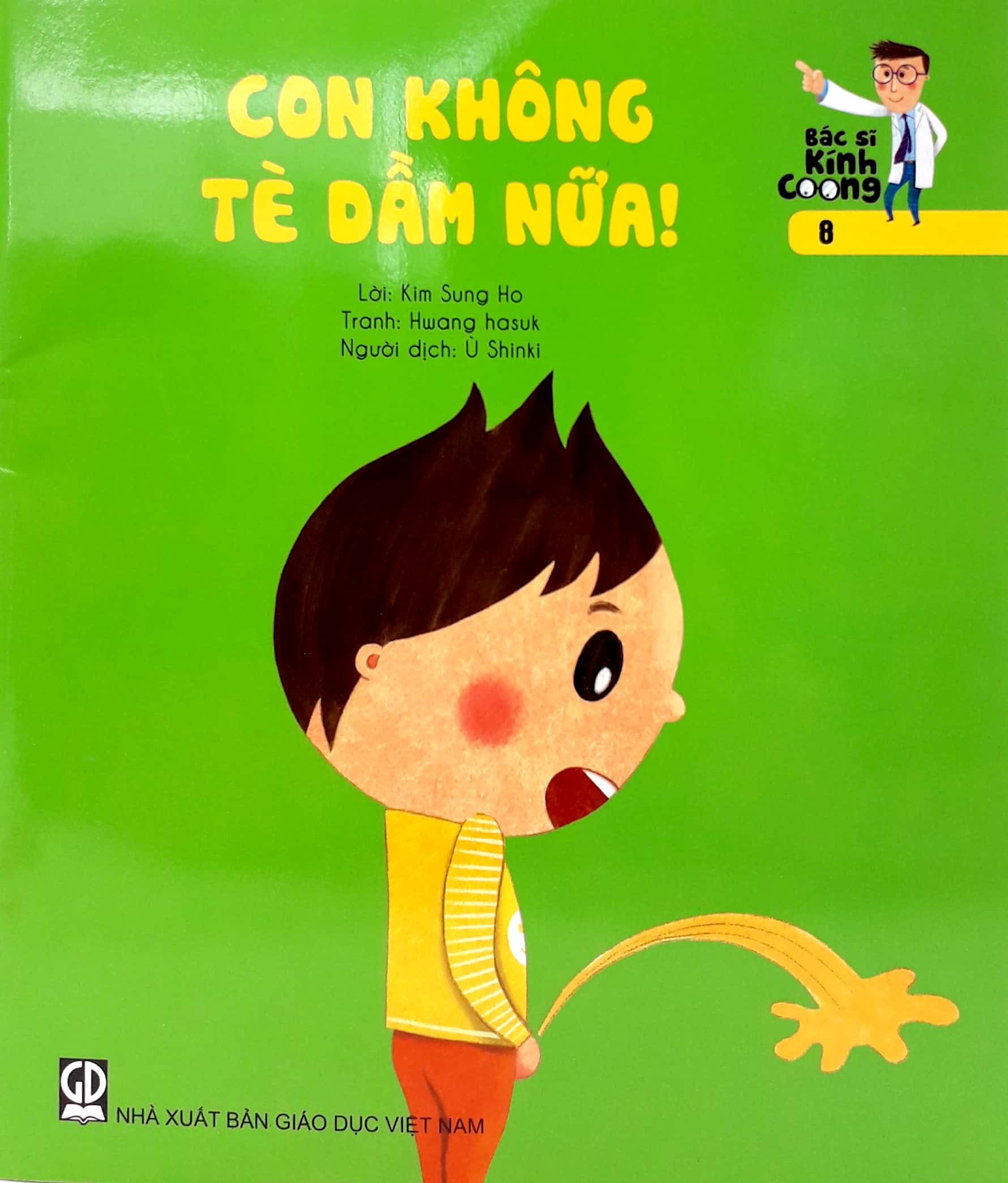 bộ bác sĩ kính coong tập 8 - con không tè dầm nữa! (tái bản 2019)
