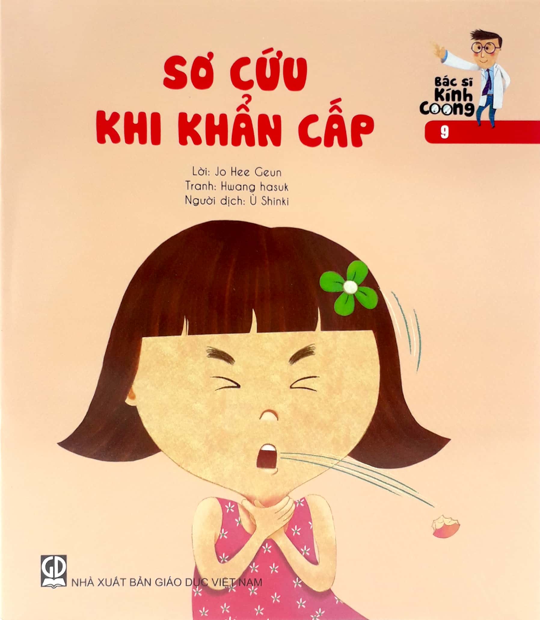 bộ bác sĩ kính coong tập 9 - sơ cứu khi khẩn cấp (tái bản 2019)