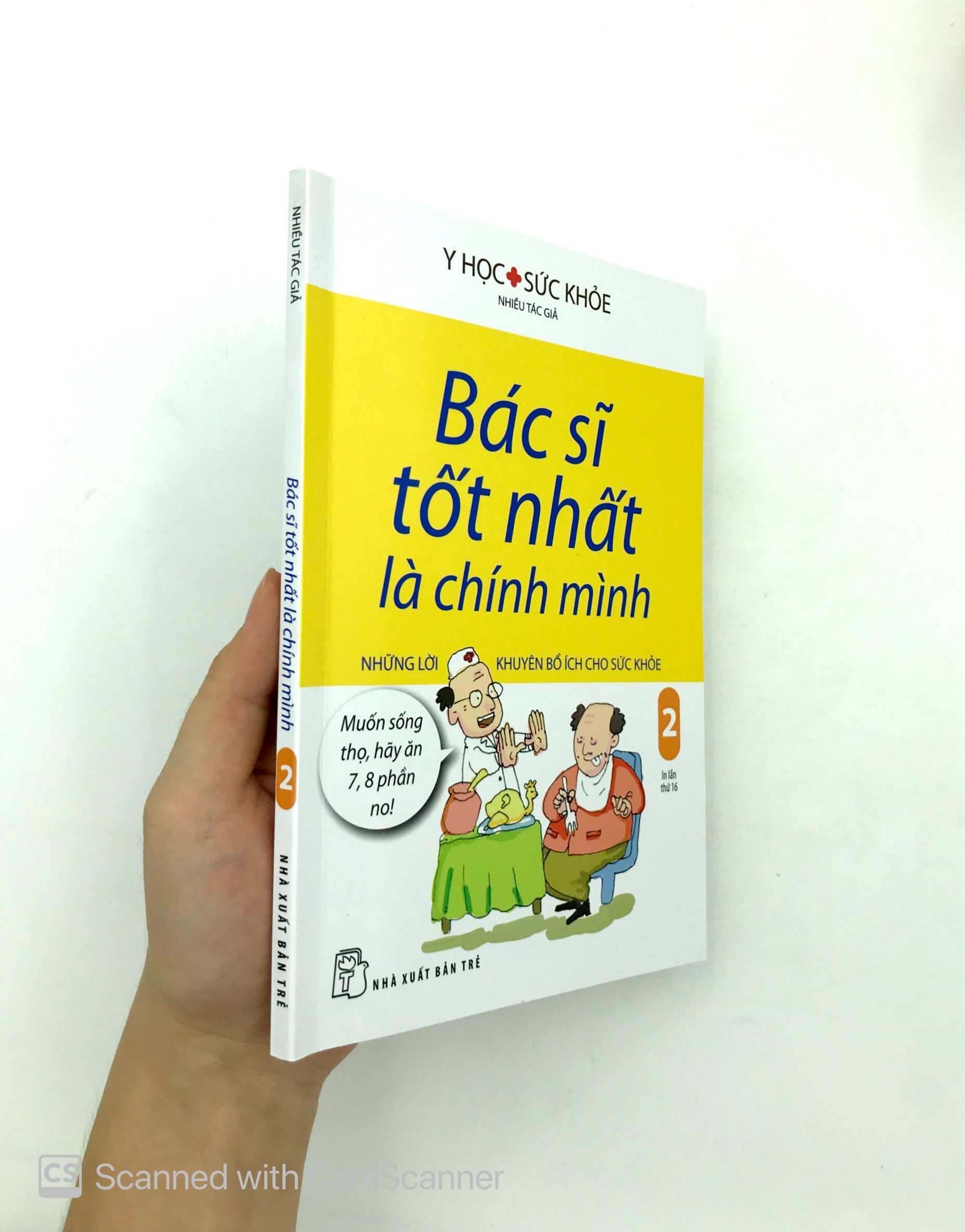 bộ bác sĩ tốt nhất là chính mình 02 - những lời khuyên bổ ích cho sức khỏe (tái bản)