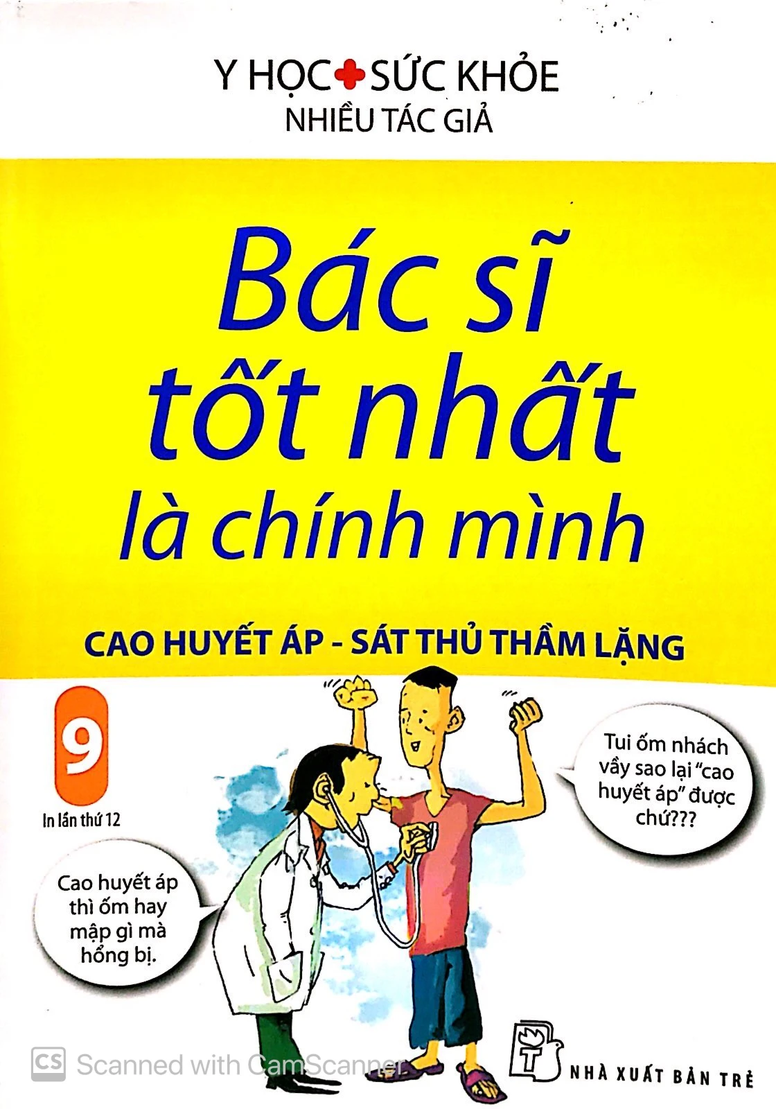 bộ bác sĩ tốt nhất là chính mình 09 - cao huyết áp - sát thủ thầm lặng (tái bản 2019)