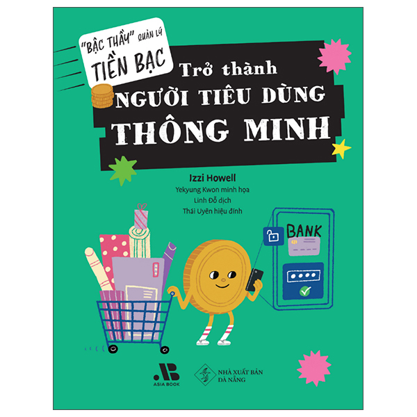 Bộ "Bậc Thầy" Quản Lý Tiền Bạc - Trở Thành Người Tiêu Dùng Thông Minh