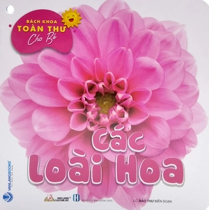 bộ bách khoa toàn thư cho bé - các loài hoa (bộ 5 cuốn)