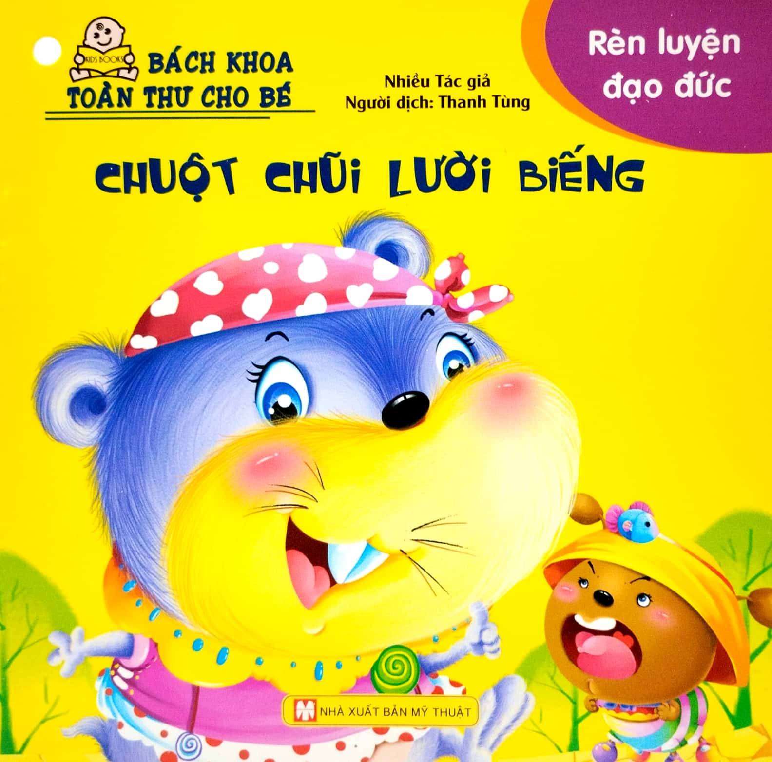 bộ bách khoa toàn thư cho bé - rèn luyện đạo đức (bộ 10 cuốn)