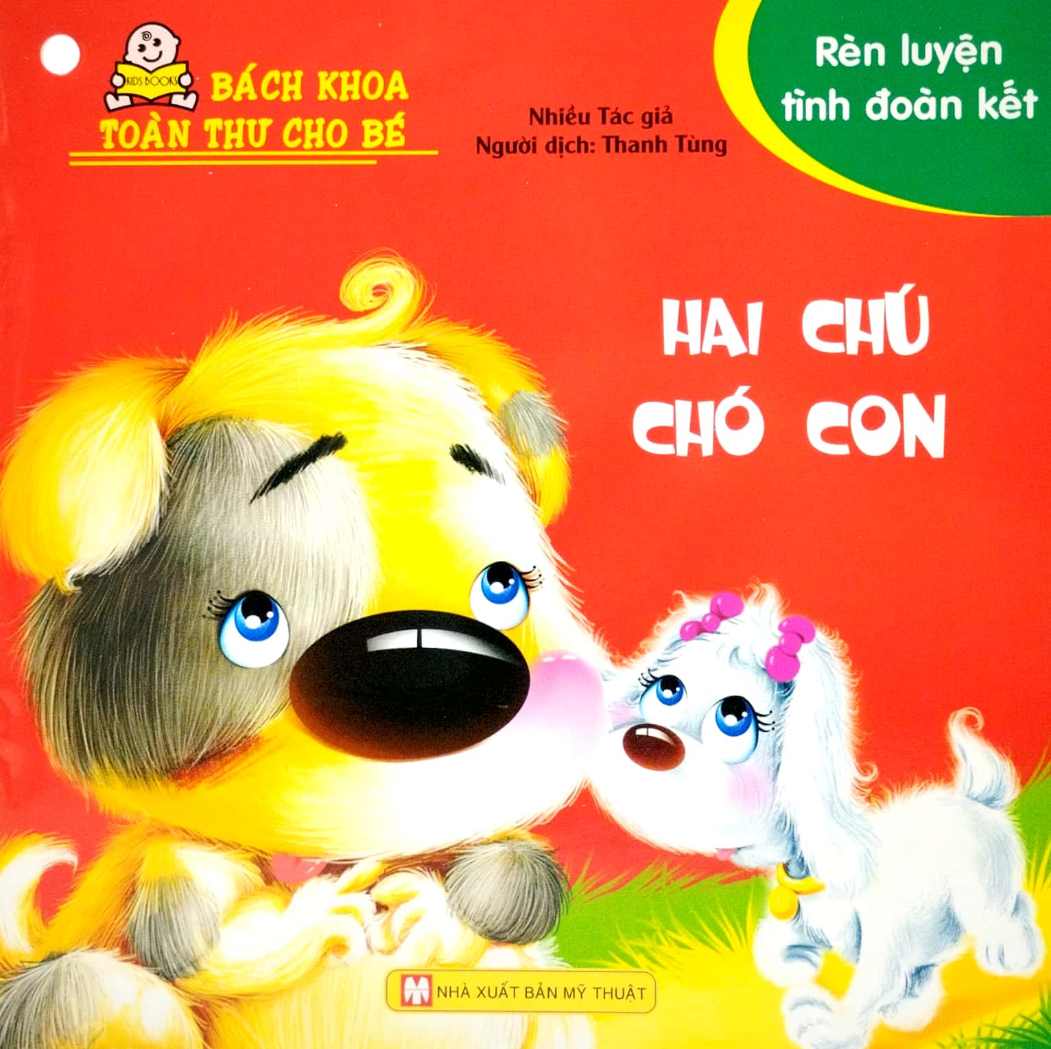 bộ bách khoa toàn thư cho bé - rèn luyện tình đoàn kết (bộ 10 cuốn)