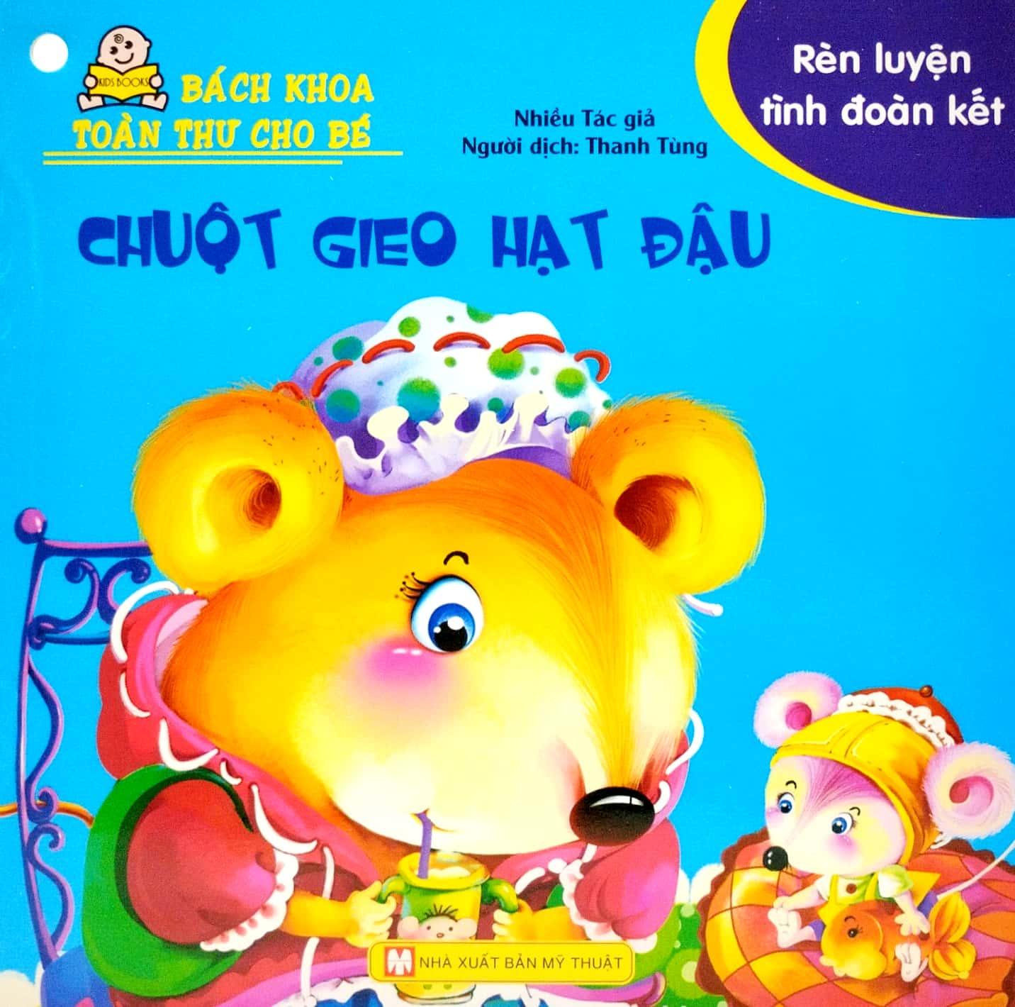 bộ bách khoa toàn thư cho bé - rèn luyện tình đoàn kết (bộ 10 cuốn)