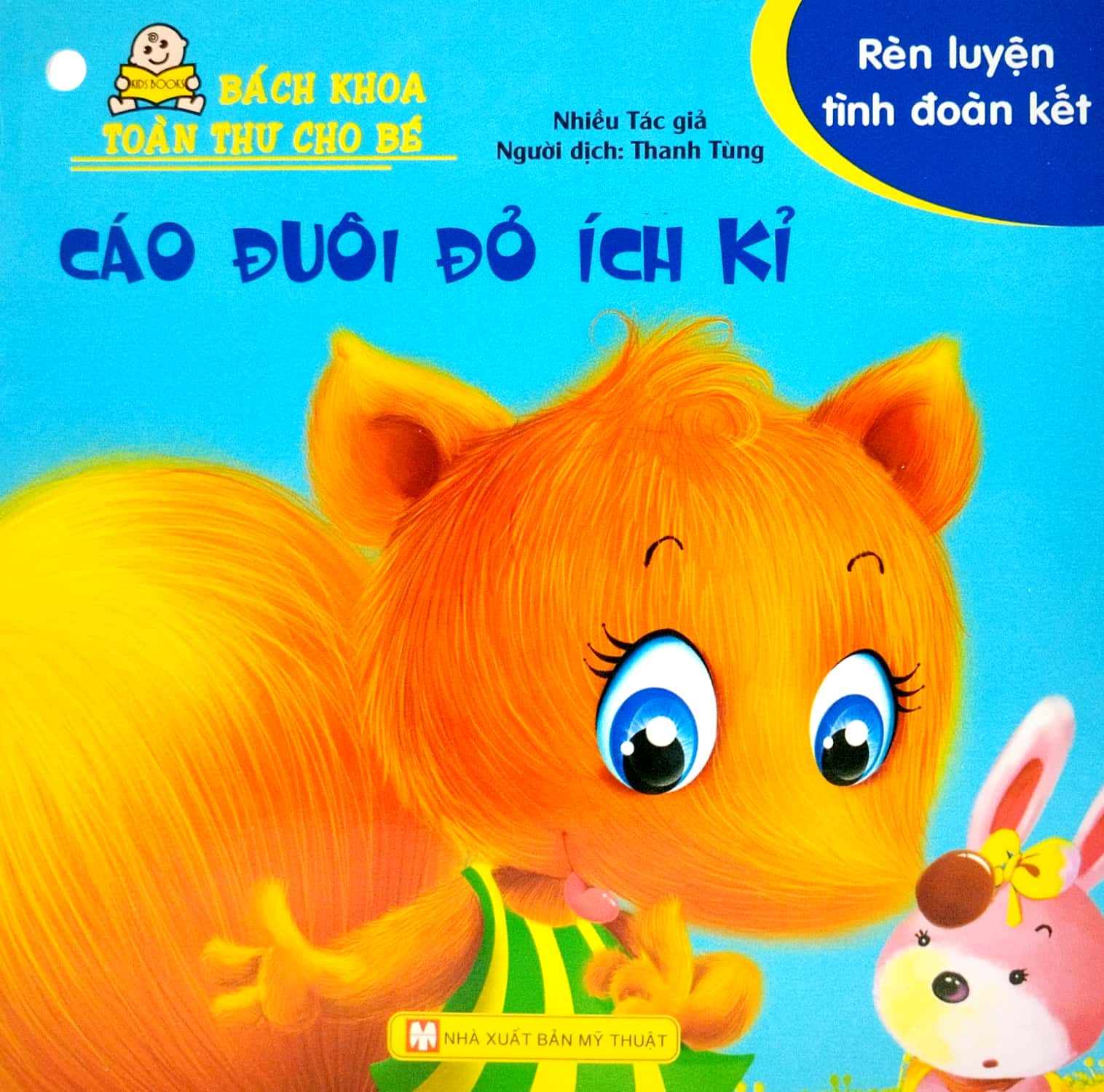 bộ bách khoa toàn thư cho bé - rèn luyện tình đoàn kết (bộ 10 cuốn)