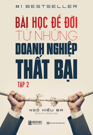 bộ bài học để đời từ những doanh nghiệp thất bại - tập 2