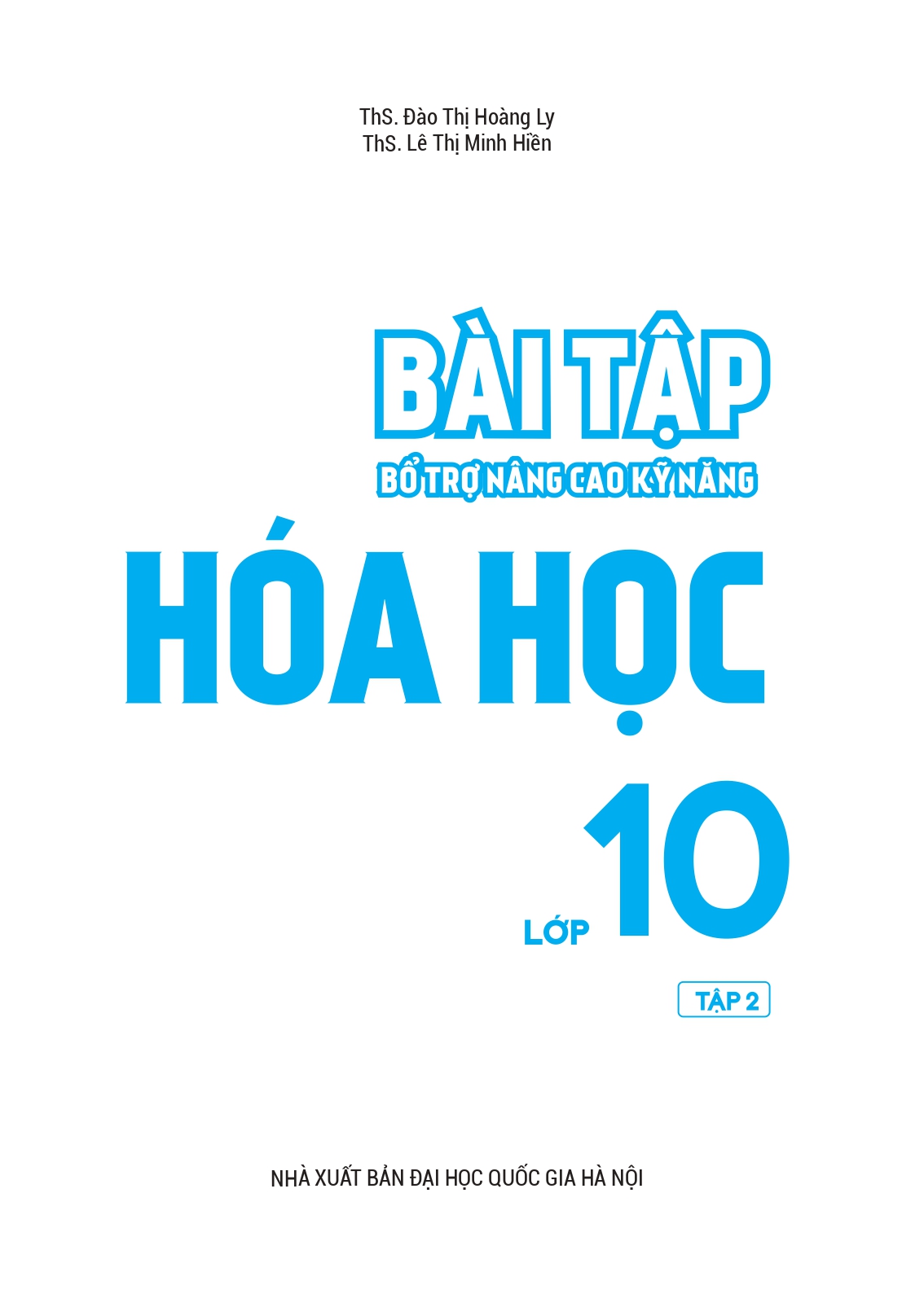 bộ bài tập bổ trợ nâng cao kỹ năng hóa học lớp 10 - tập 2