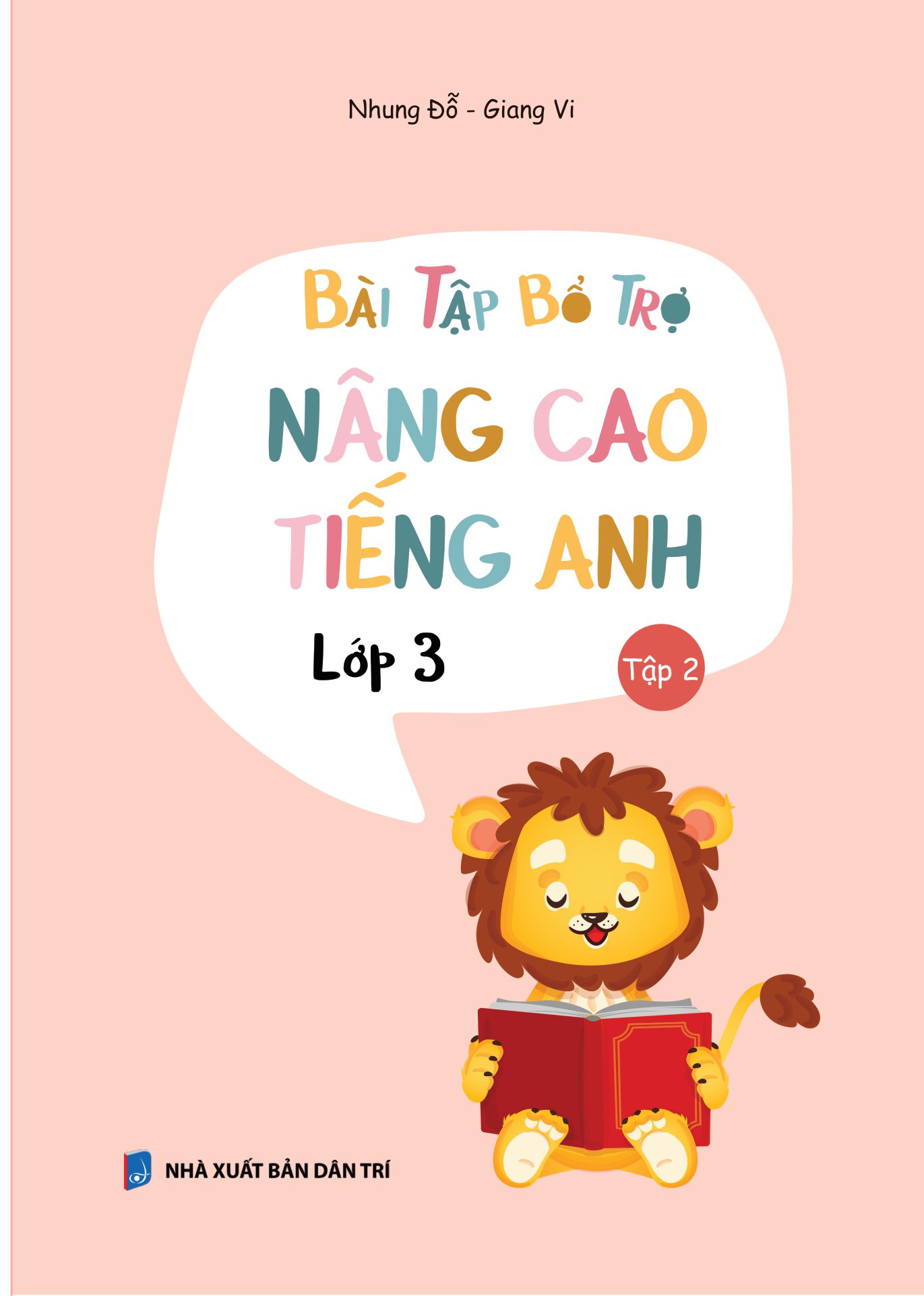 bộ bài tập bổ trợ - nâng cao tiếng anh lớp 3 - tập 2