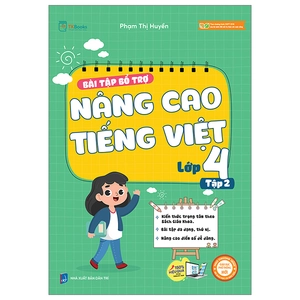 bộ bài tập bổ trợ nâng cao tiếng việt lớp 4 - tập 2 (theo chương trình của bộ sách kết nối tri thức với cuộc sống)