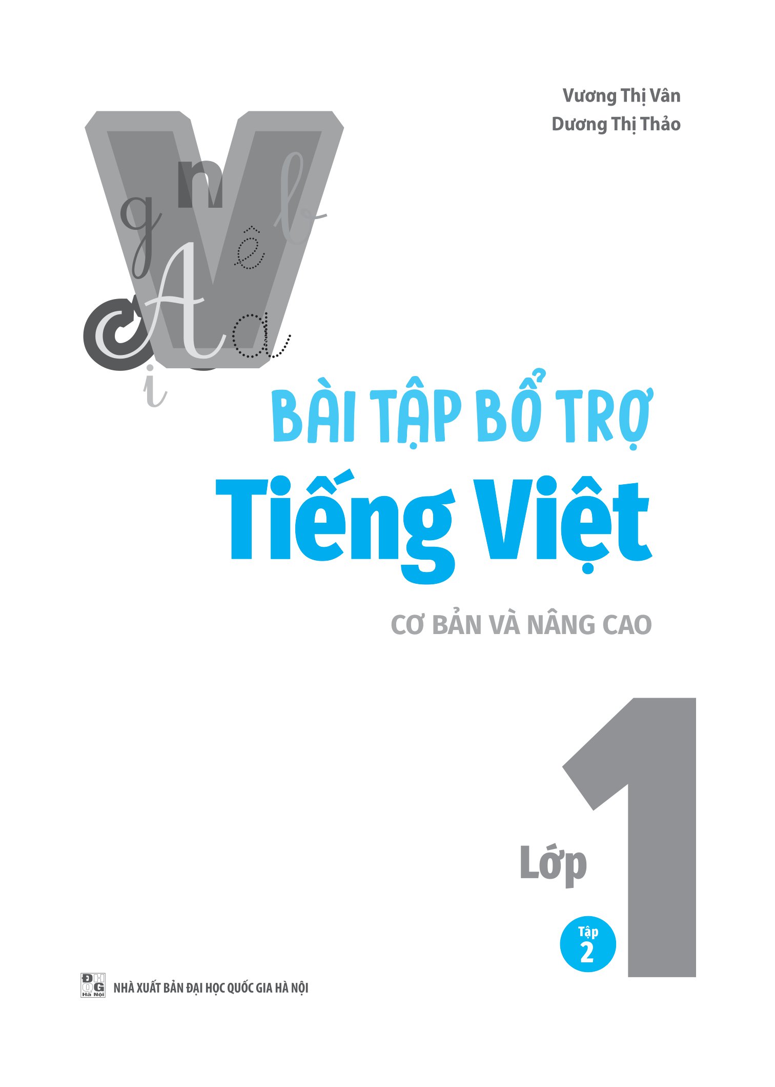 bộ bài tập bổ trợ tiếng việt cơ bản và nâng cao lớp 1 - tập 2