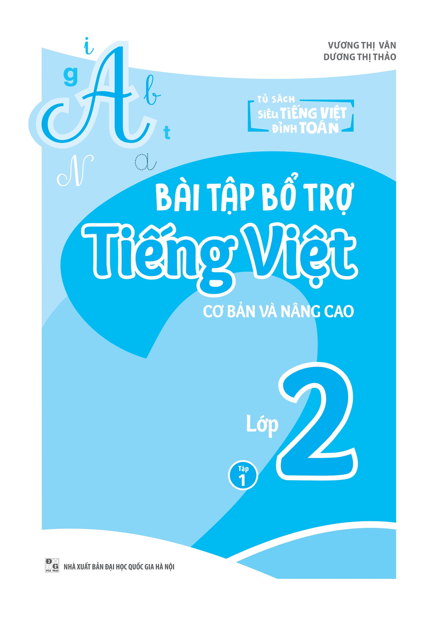 Bo
						
										
										Bai Tap Bo Tro Tieng Viet Co Ban Va Nang Cao Lop 2 - Tap 1
