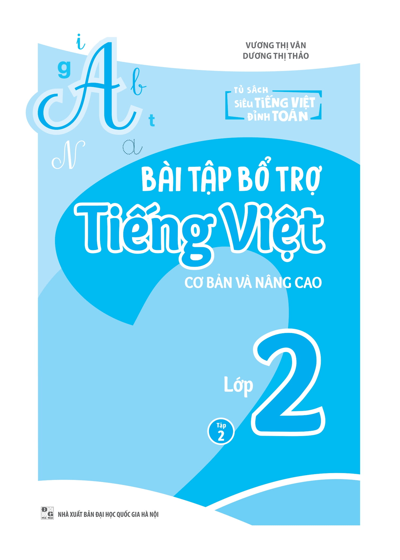 Bo
						
										
										Bai Tap Bo Tro Tieng Viet Co Ban Va Nang Cao Lop 2 - Tap 2