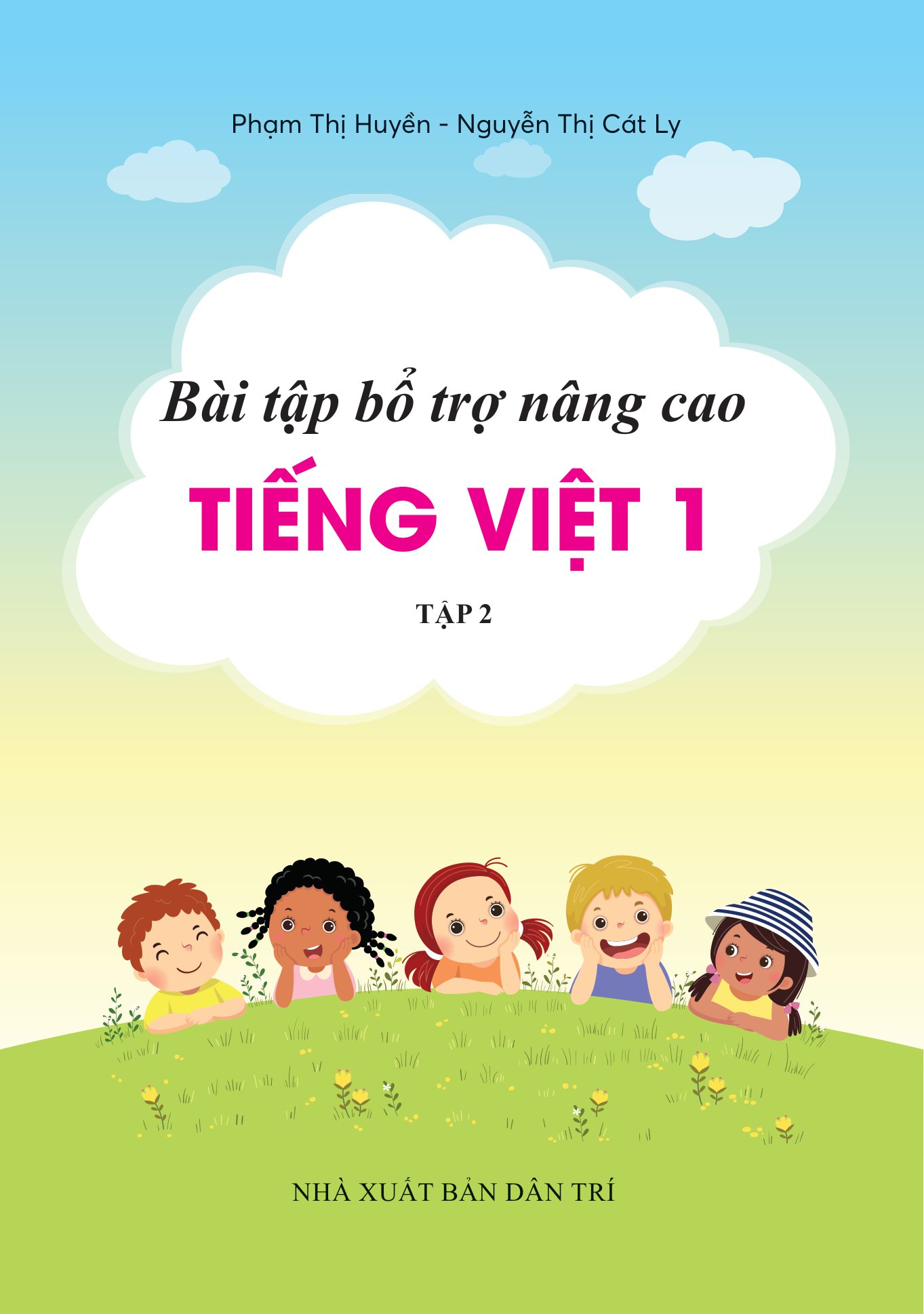 bộ bài tập bổ trợ và nâng cao tiếng việt lớp 1 - tập 2 (theo sgk bộ kết nối tri thức với cuộc sống)