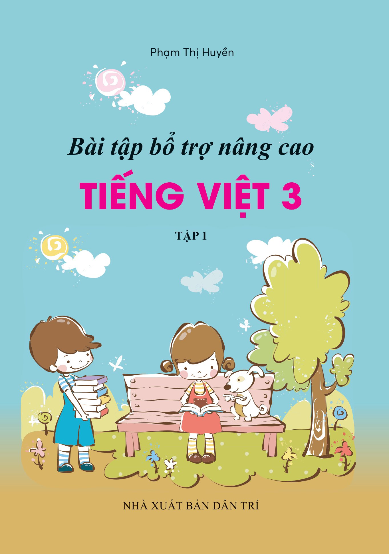 bộ bài tập bổ trợ và nâng cao tiếng việt lớp 3 - tập 1