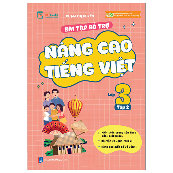 bộ bài tập bổ trợ và nâng cao tiếng việt lớp 3 - tập 2 (theo chương trình gdpt của bộ kết nối tri thức)