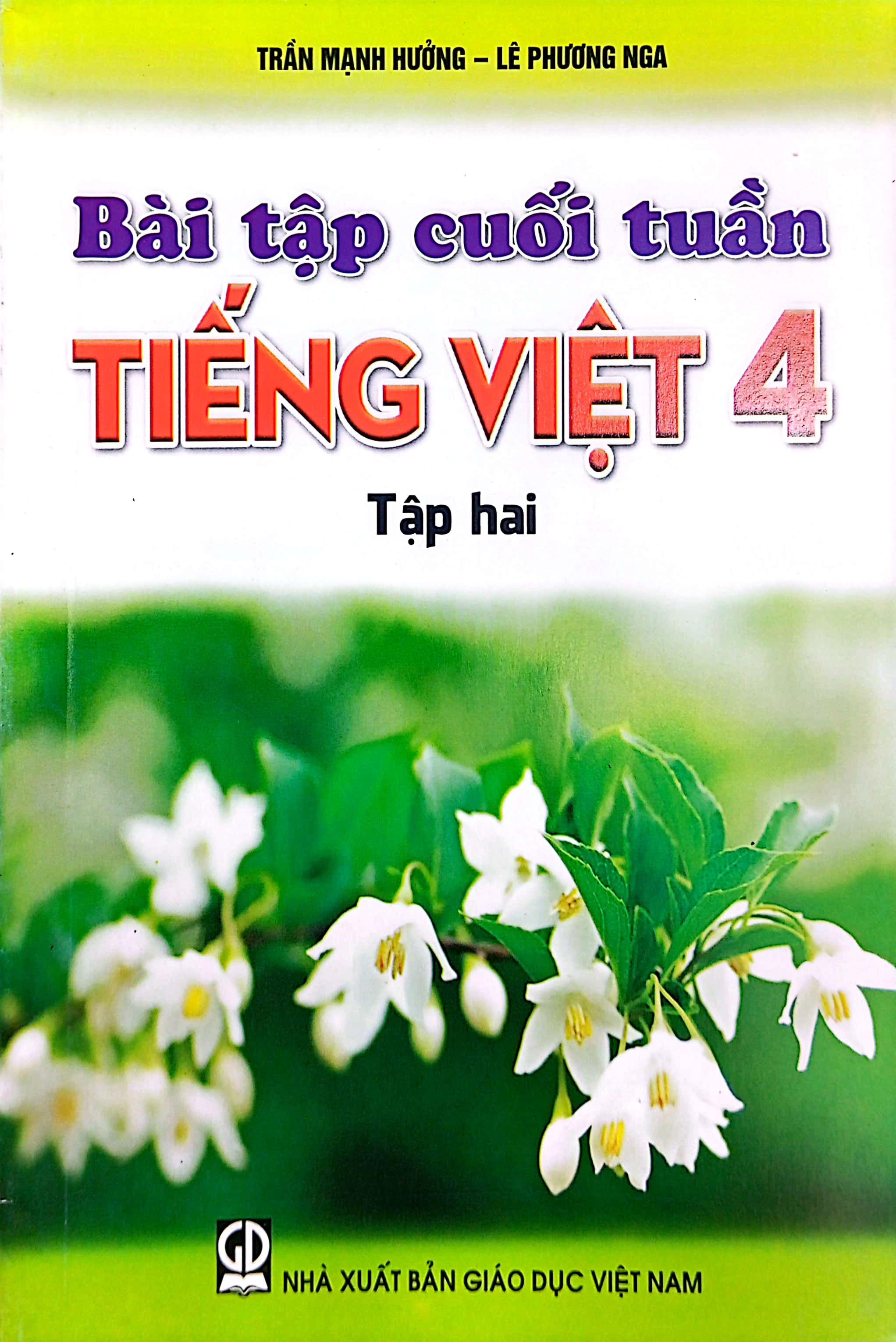 bộ bài tập cuối tuần tiếng việt 4 - tập 2 (2021)