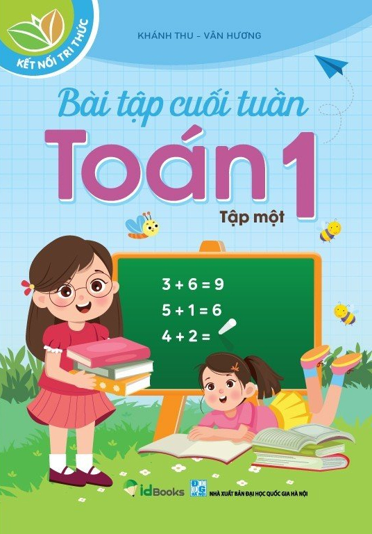 bộ bài tập cuối tuần toán 1 - tập 1 (kết nối tri thức)