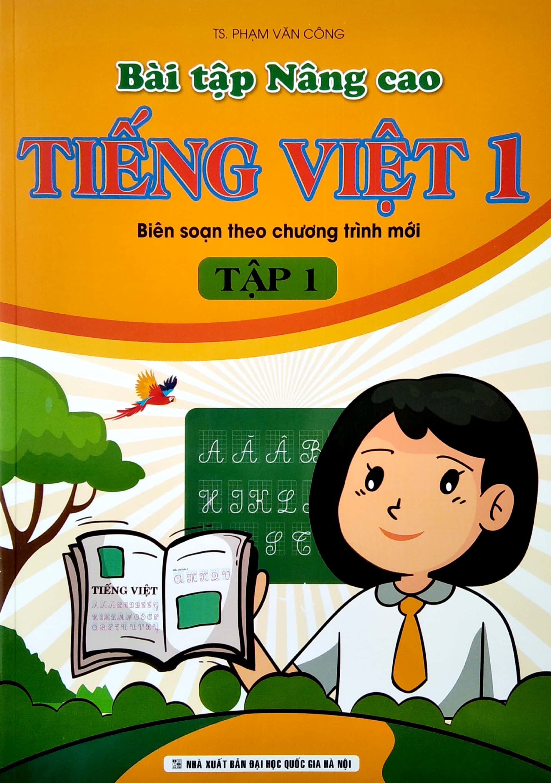 bộ bài tập nâng cao tiếng việt 1 - tập 1 (biên soạn theo chương trình mới)