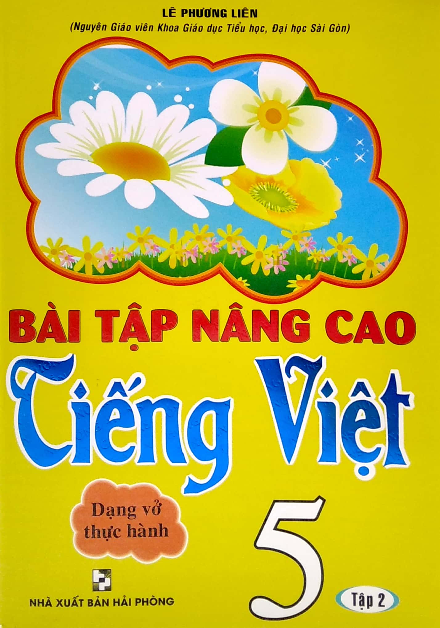 bộ bài tập nâng cao tiếng việt 5 - tập 2 (dạng vở thực hành)