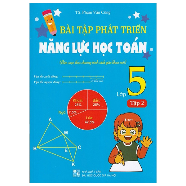 Bo
						
										
										Bai Tap Phat Trien Nang Luc Hoc Toan 5 - Tap 1 (Bien Soan Theo Chuong Trinh Sach Giao Khoa Moi)