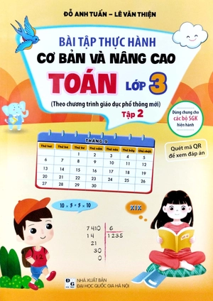 bộ bài tập thực hành cơ bản và nâng cao toán lớp 3 - tập 2 (theo chương trình giáo dục phổ thông mới)