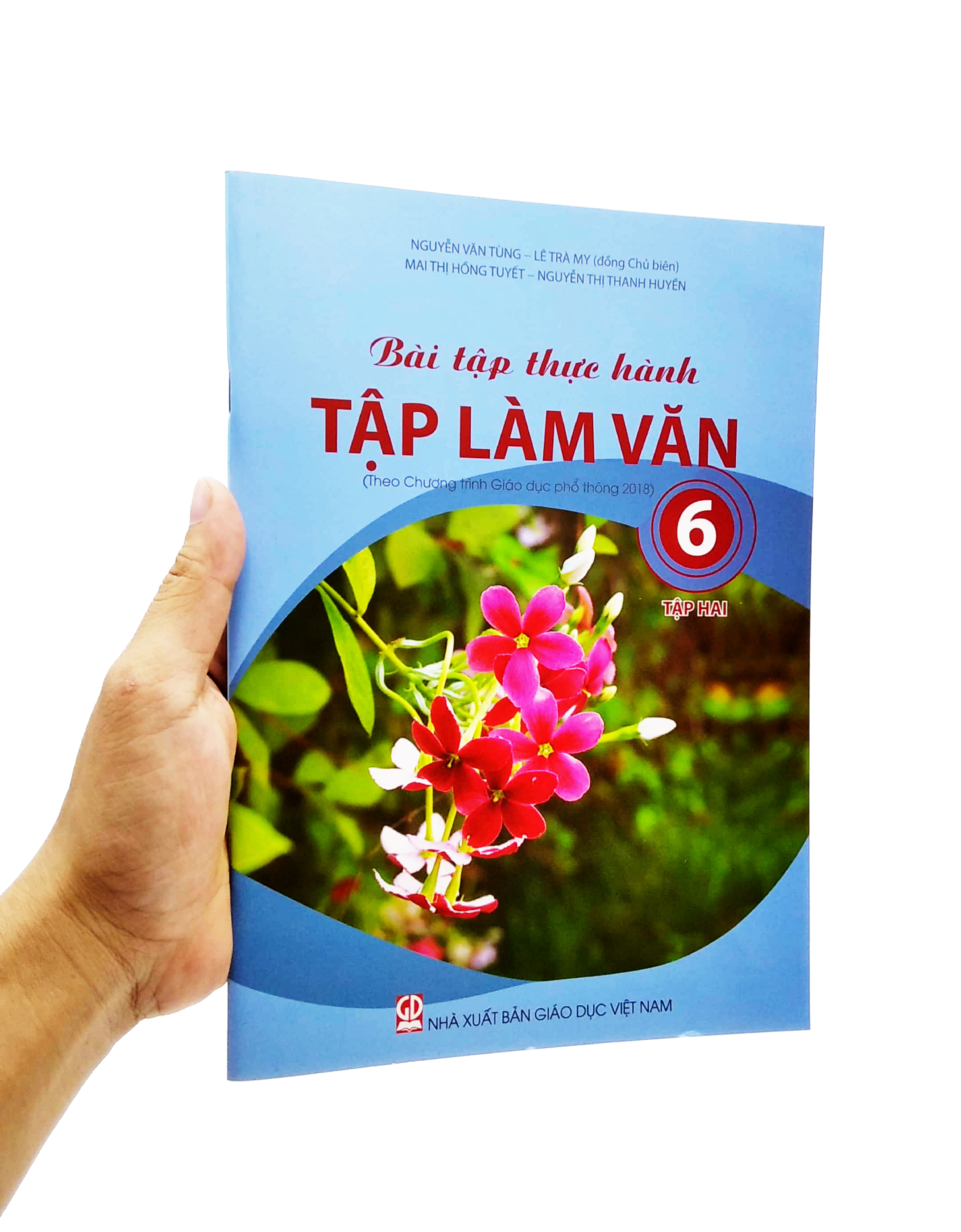 bộ bài tập thực hành tập làm văn lớp 6 - tập 2 (theo chương trình giáo dục phổ thông 2018)