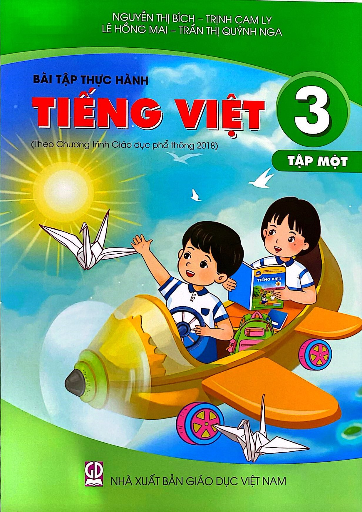 Bộ
						
										
										Bài Tập Thực Hành Tiếng Việt 3 - Tập 1 (Theo Chương Trình Giáo Dục Phổ Thông 2018)