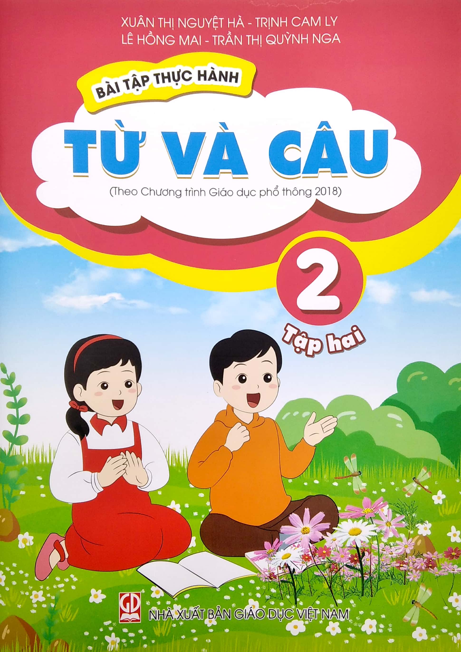 bộ bài tập thực hành từ và câu lớp 2 - tập 2 (theo chương trình giáo dục phổ thông 2018)