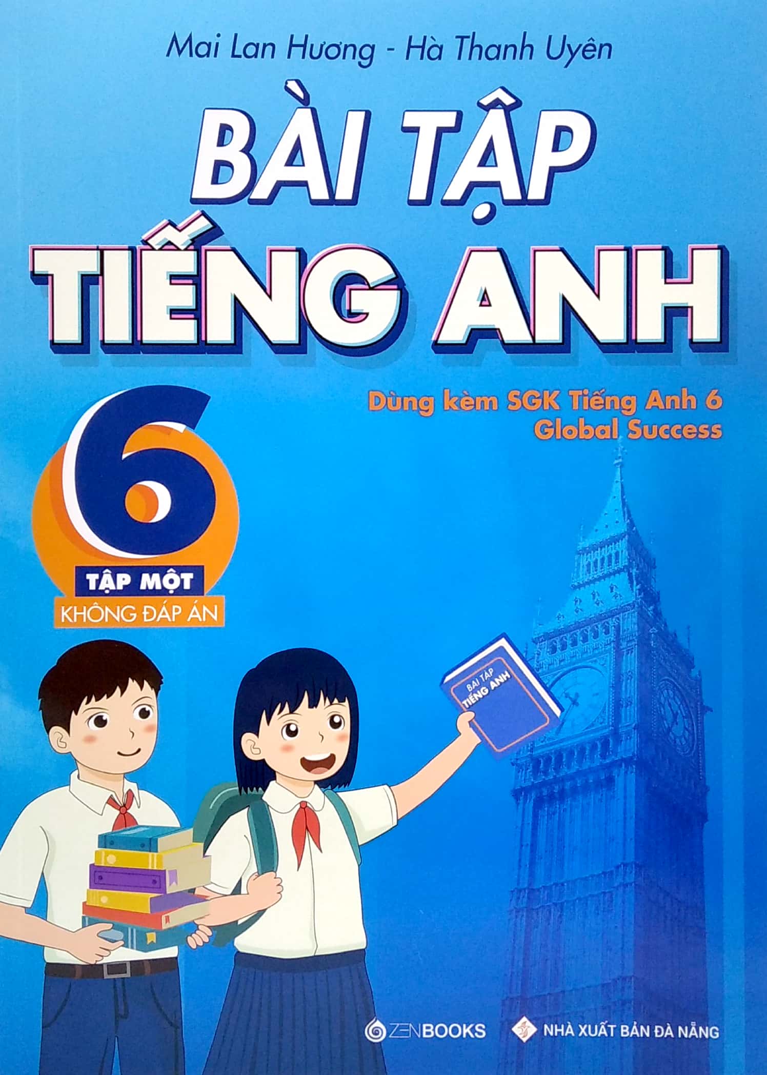 bộ bài tập tiếng anh 6 - tập 1 (không đáp án) - dùng kèm sgk tiếng anh 6 global success (2022)