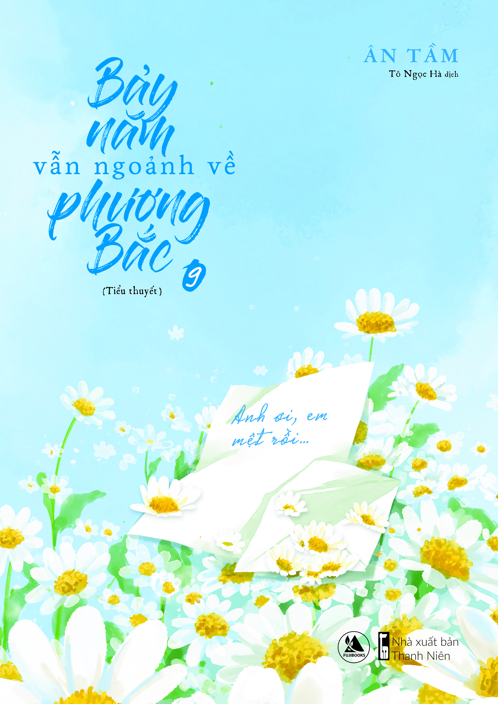 bộ bảy năm vẫn ngoảnh về phương bắc (tập 8 + 9)