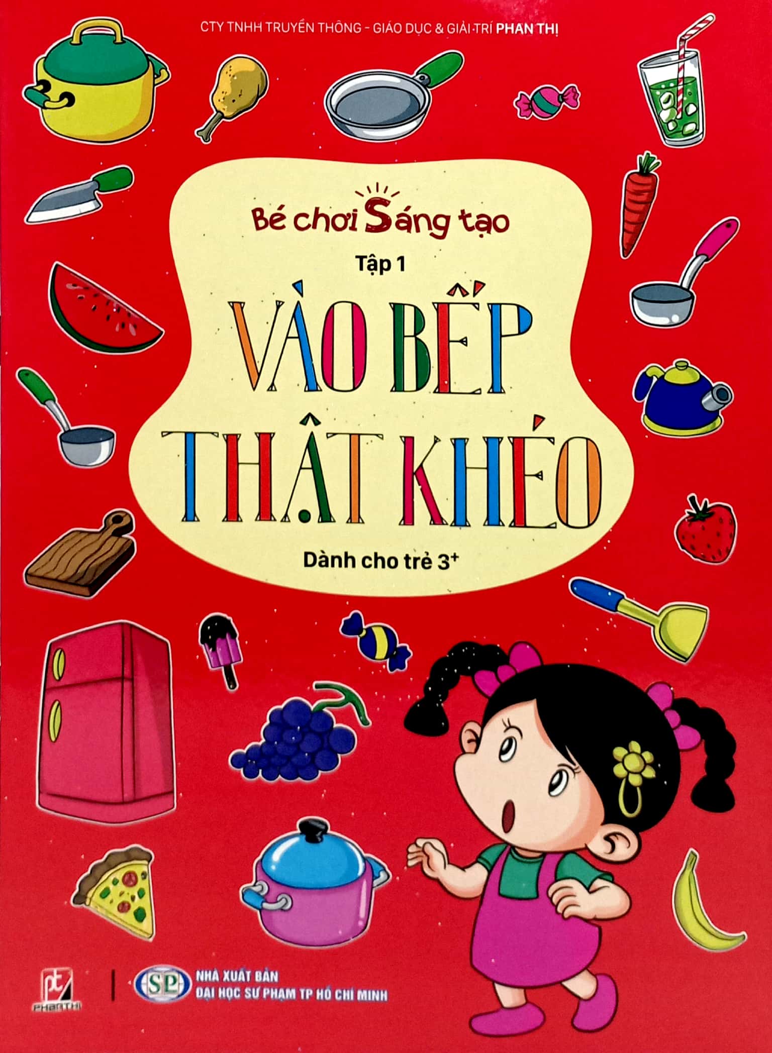 Bo
						
										
										Be Choi Sang Tao - Tap 1 - Vao Bep That Kheo (Danh Cho Tre 3 Tuoi)