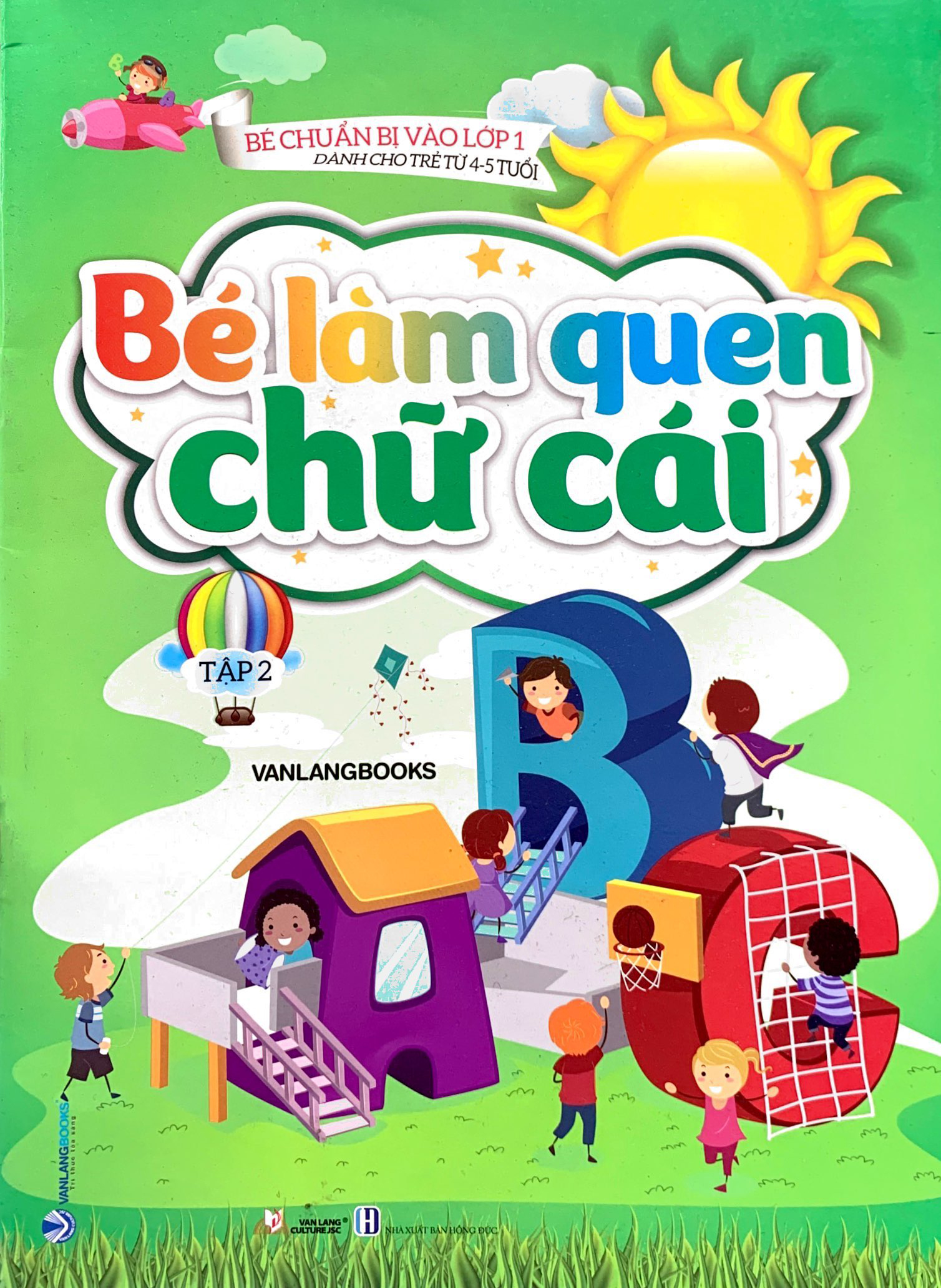 bộ bé chuẩn bị vào lớp 1 - bé làm quen chữ cái - tập 2 (dành cho trẻ từ 4-5 tuổi)