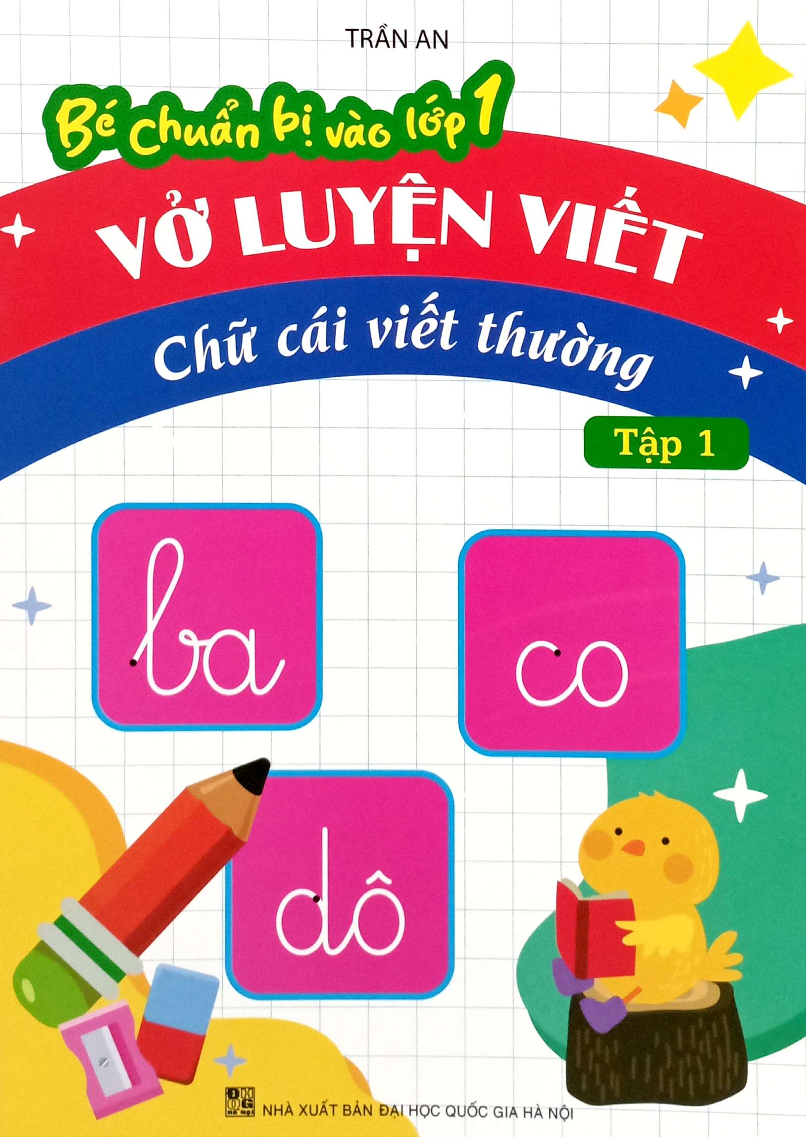 Bo
						
										
										Be Chuan Bi Vao Lop 1 - Vo Luyen Viet Chu Cai Viet Thuong - Tap 1