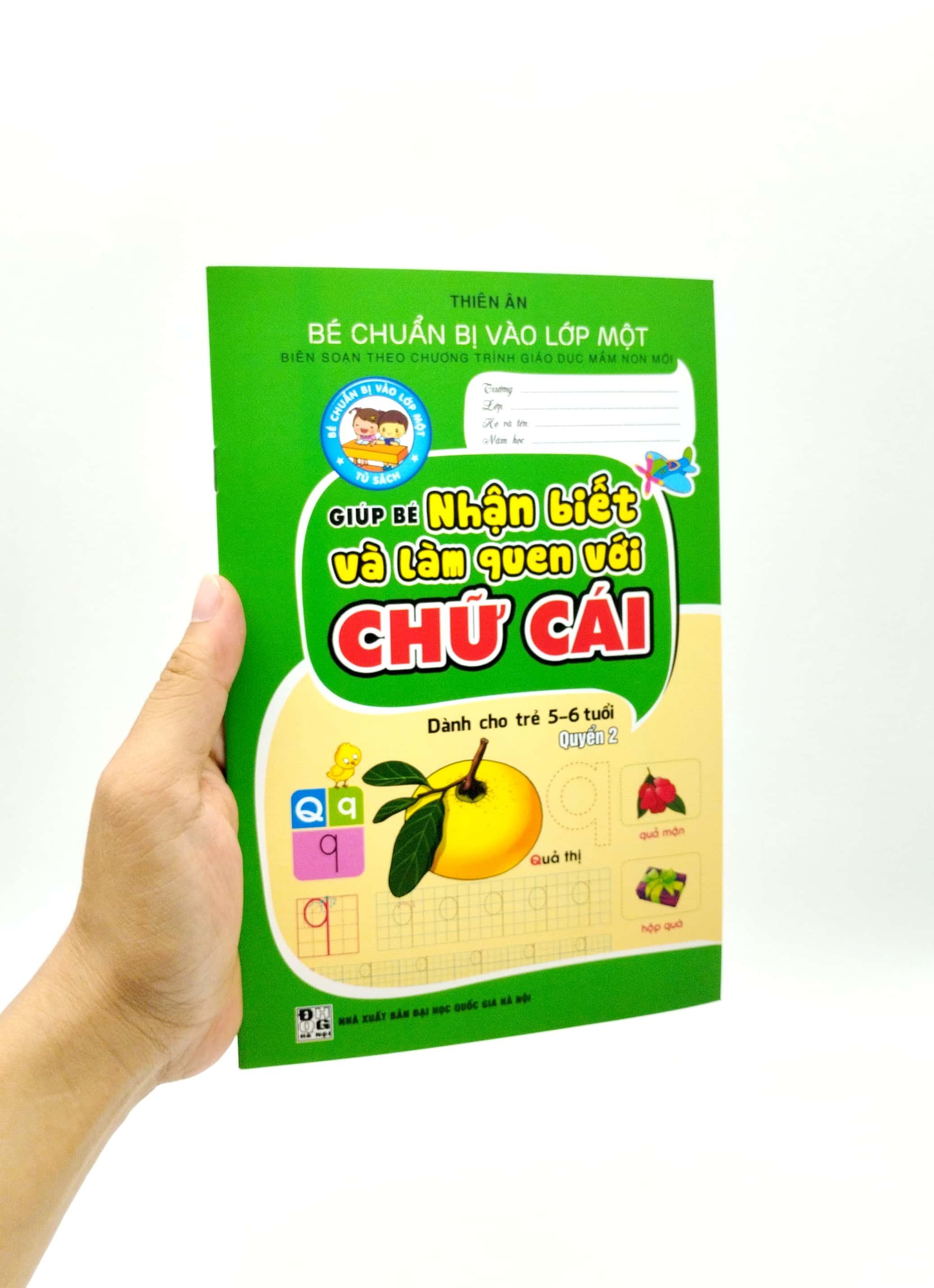 bộ bé chuẩn bị vào lớp một - giúp bé nhận biết và làm quen với chữ cái - quyển 2 (dành cho trẻ 5-6 tuổi)