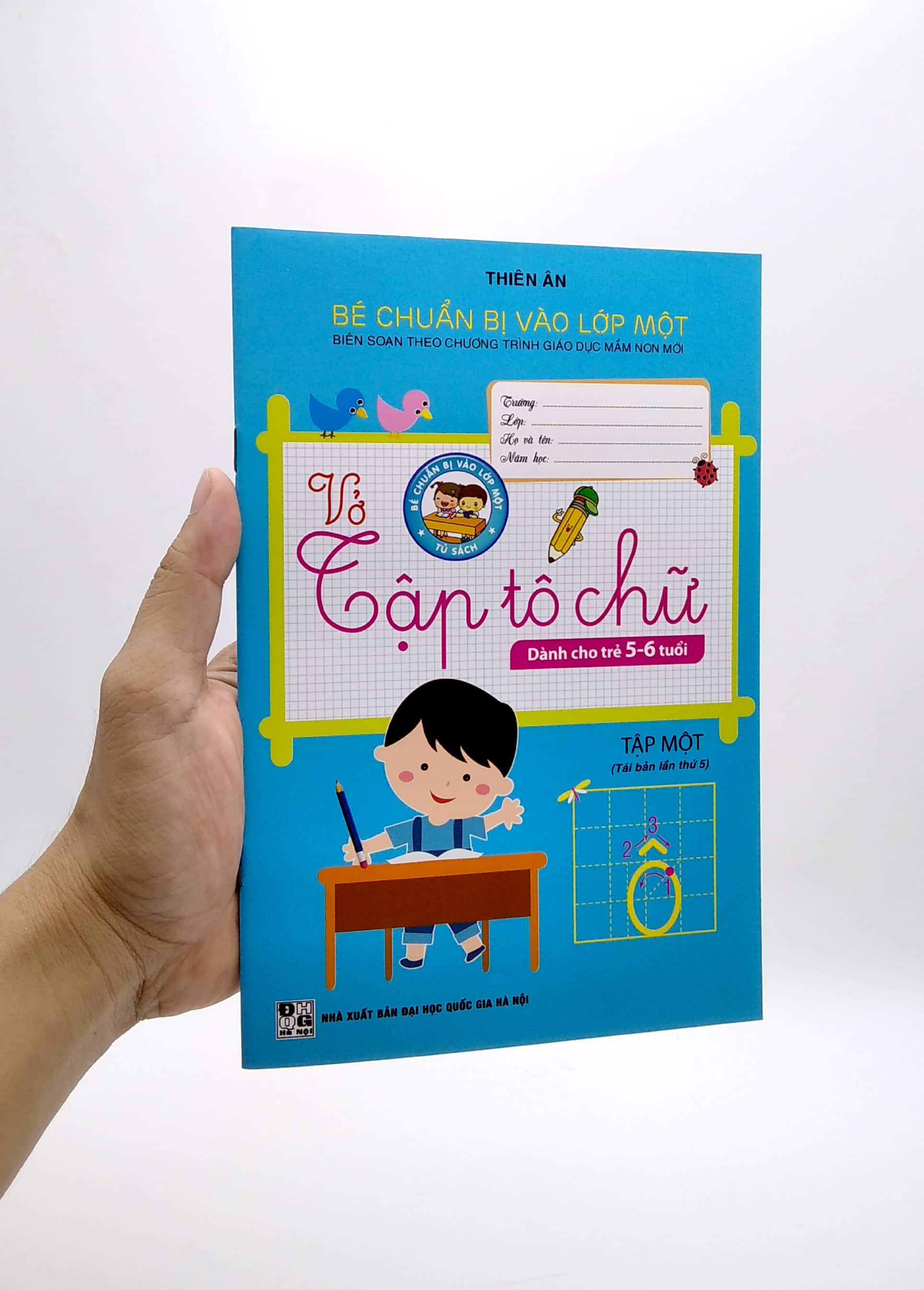 bộ bé chuẩn bị vào lớp một - vở tập tô chữ - tập 1 (dành cho trẻ 5-6 tuổi)